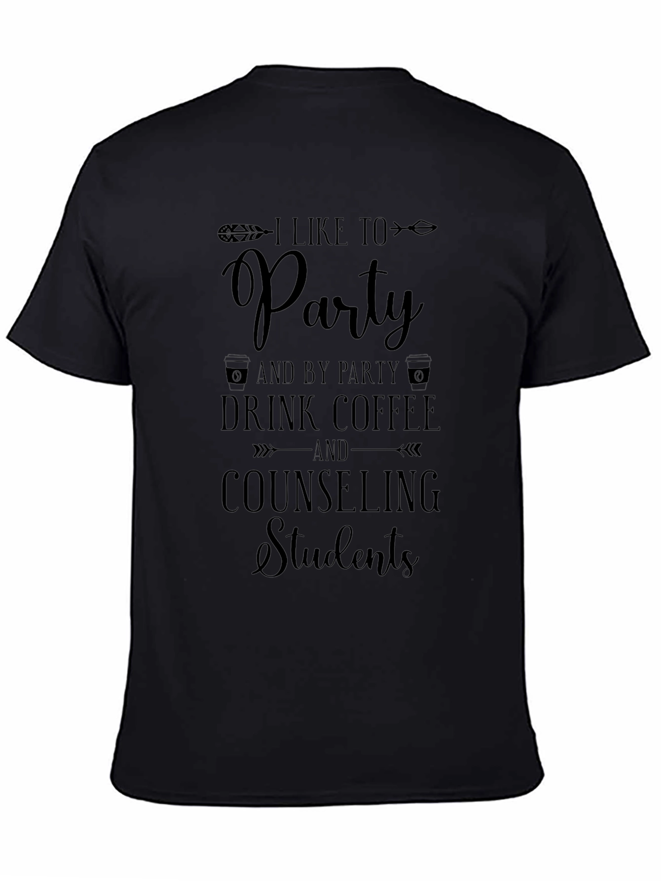 I Like To Party Counseling Students Black T-Shirt