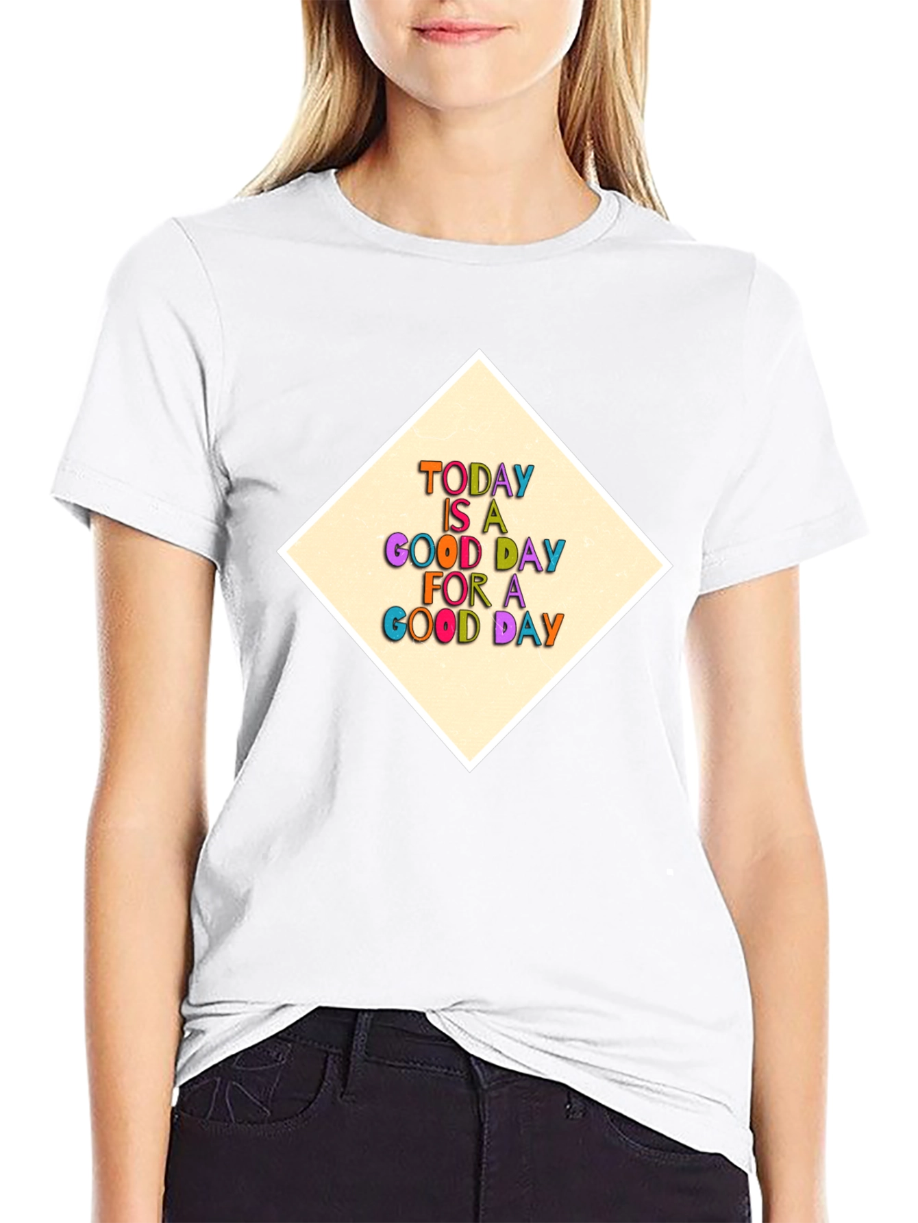 Positive Vibes T-Shirt - Today Is A Good Day