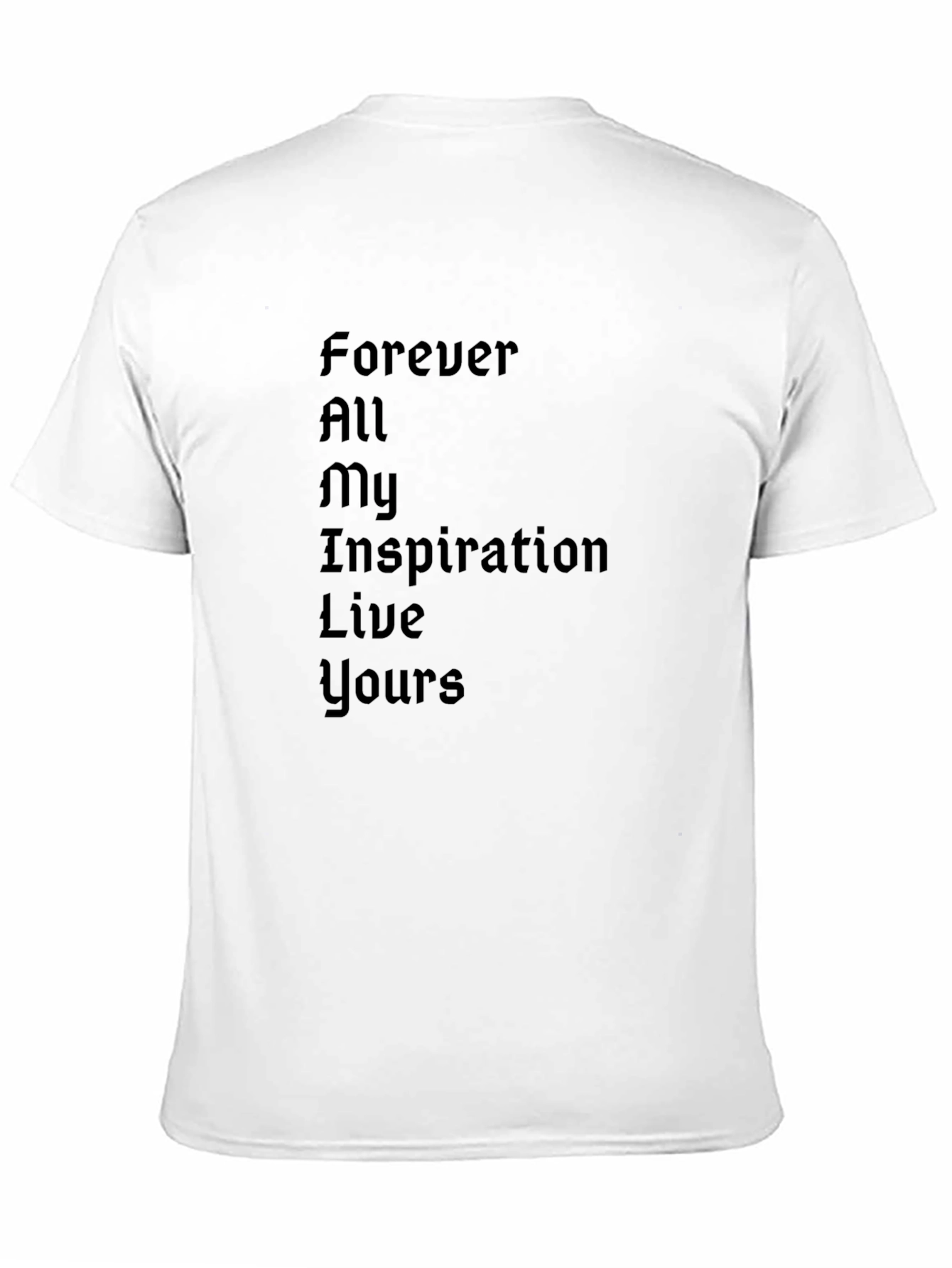Inspirational Black T-Shirt - Forever All My
