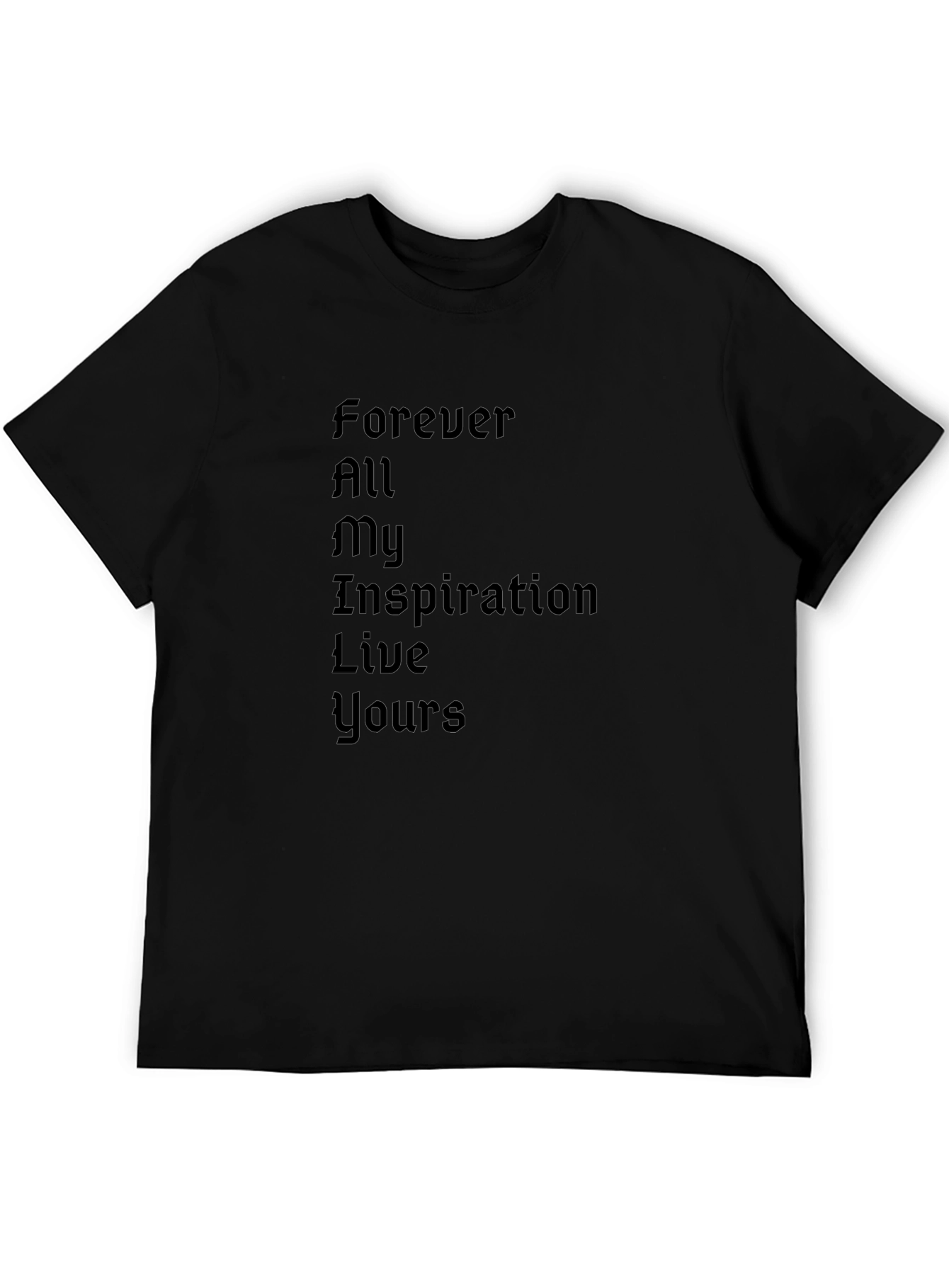 Inspirational Black T-Shirt - Forever All My