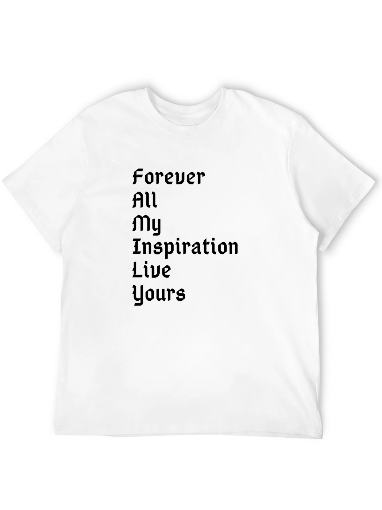 Inspirational Black T-Shirt - Forever All My