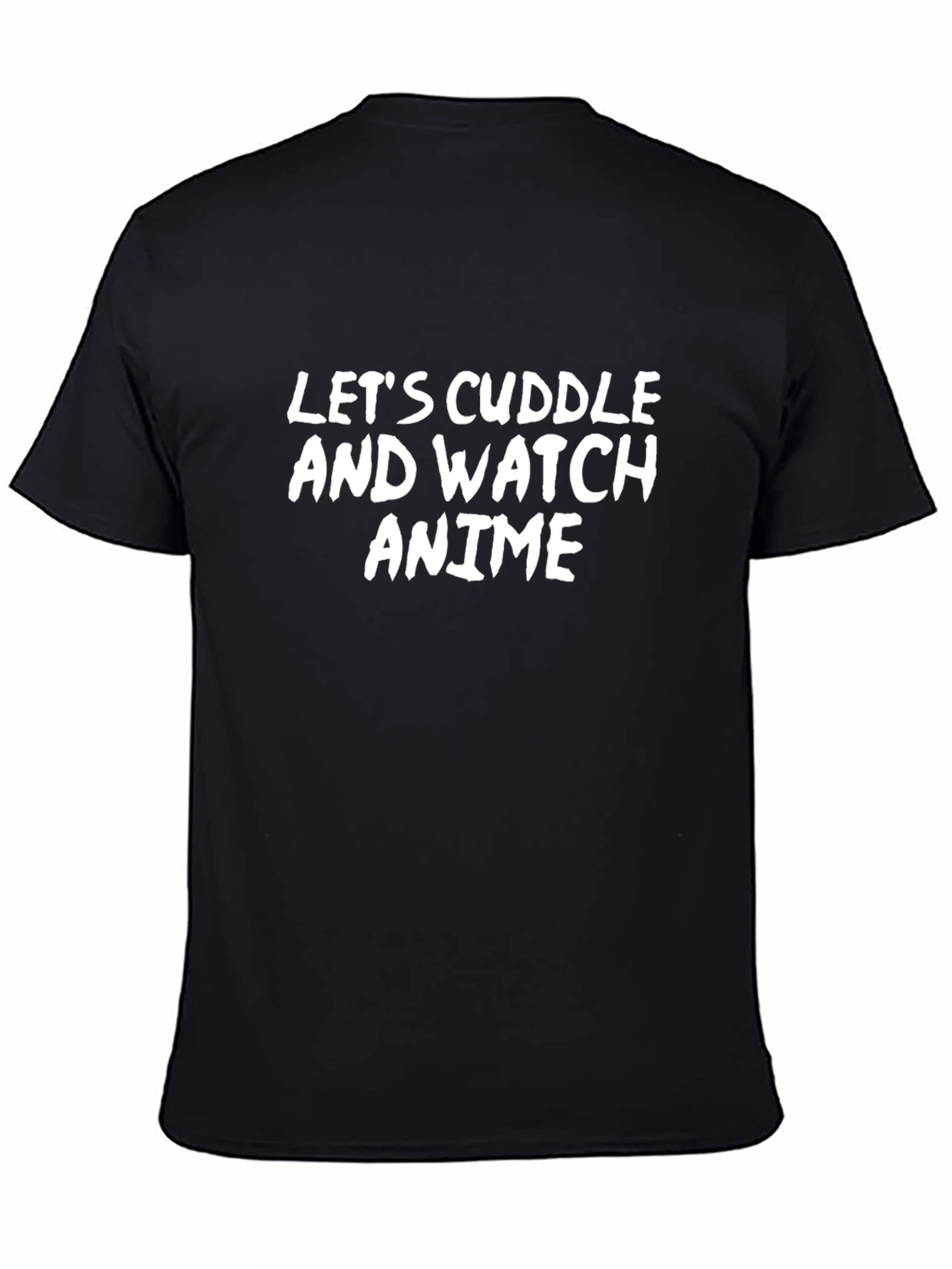 Lets Cuddle and Watch Anime Graphic T-Shirt