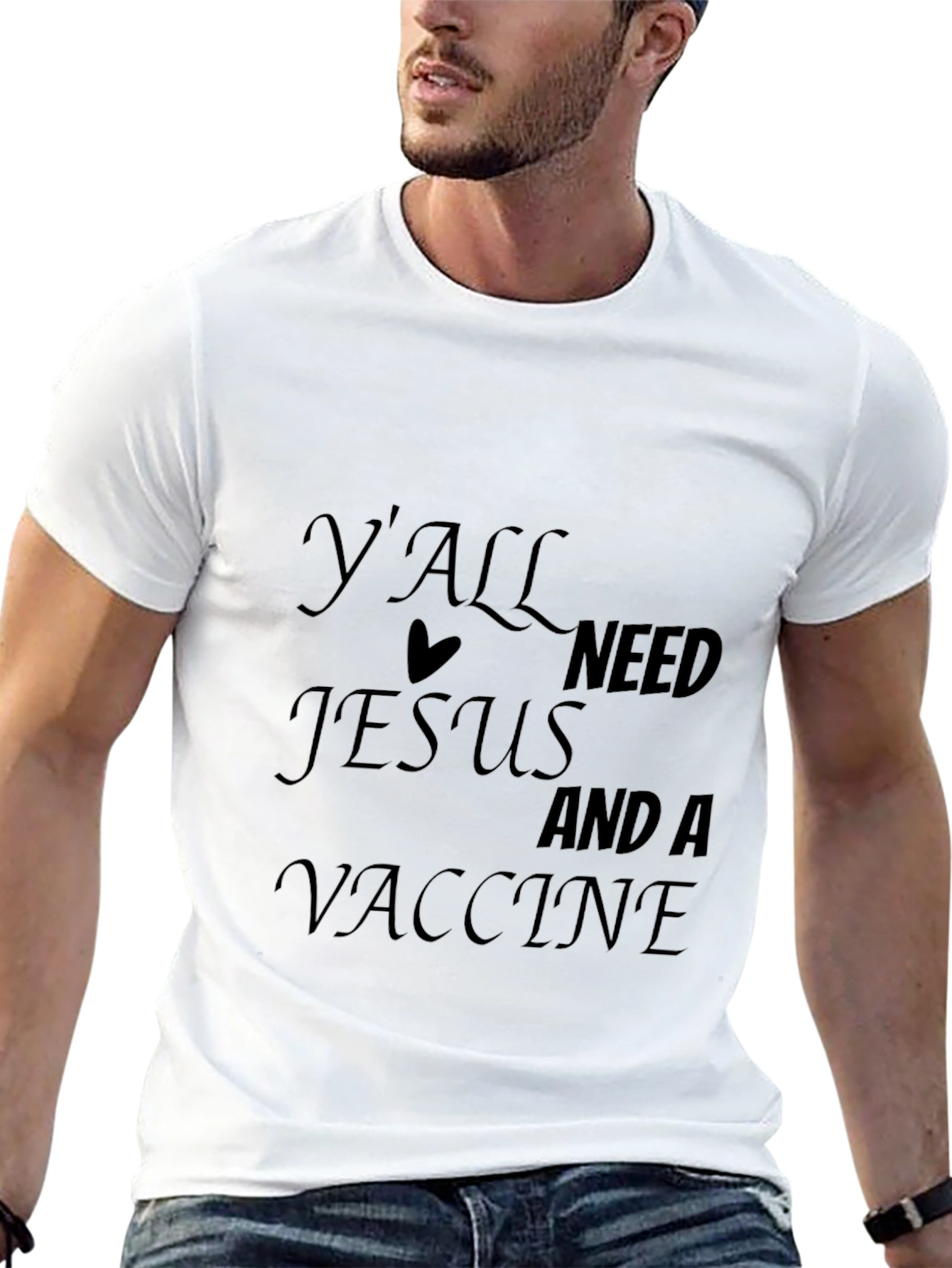 Yall Need Jesus And A Vaccine Black T-Shirt