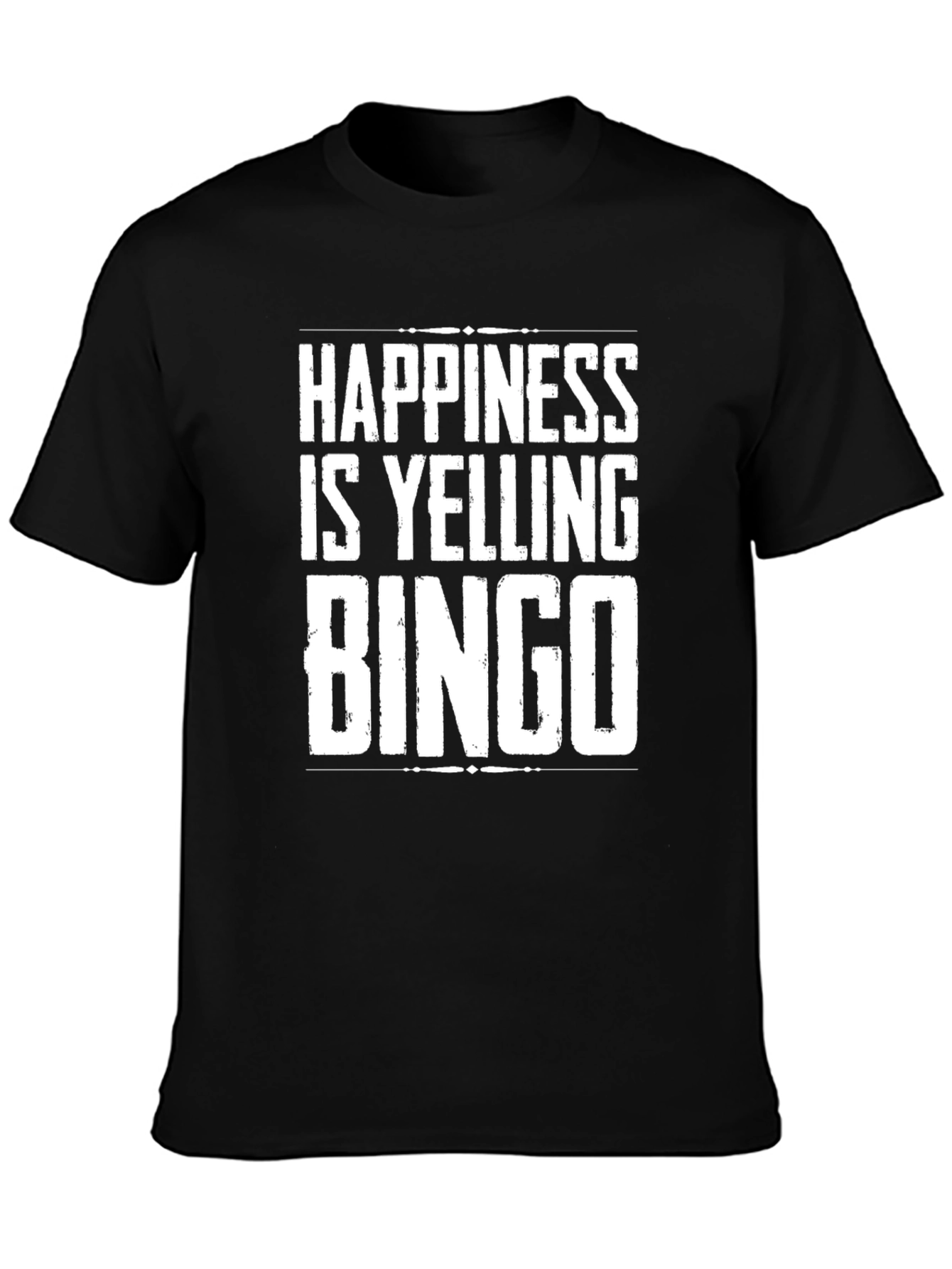 Happiness is Yelling Bingo Black T-Shirt