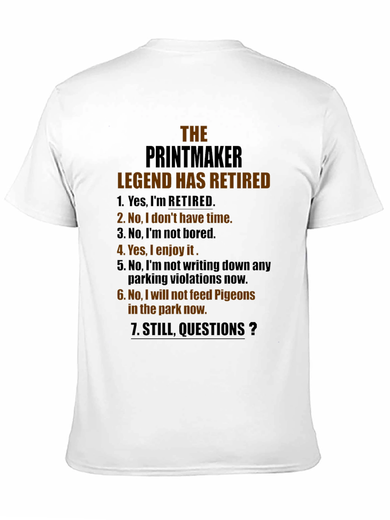 Retired Printmaker Legend T-Shirt