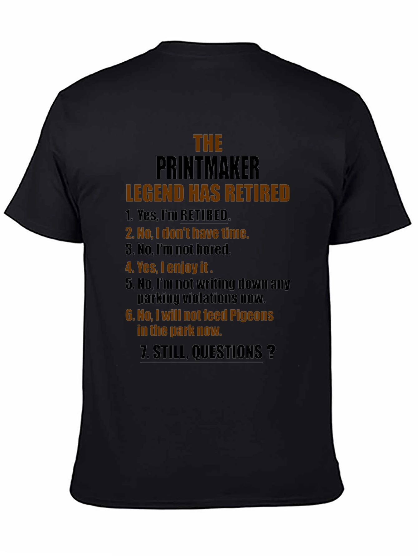 Retired Printmaker Legend T-Shirt