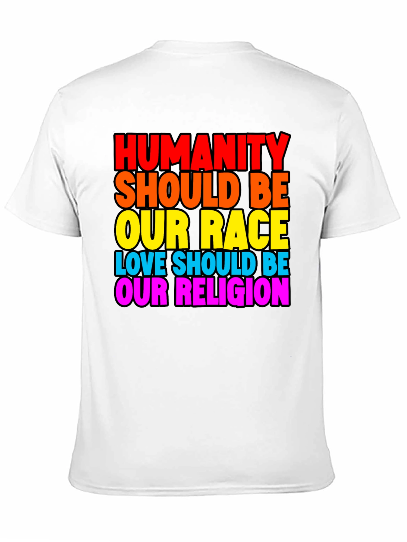 Humanity Should Be Our Race T-Shirt