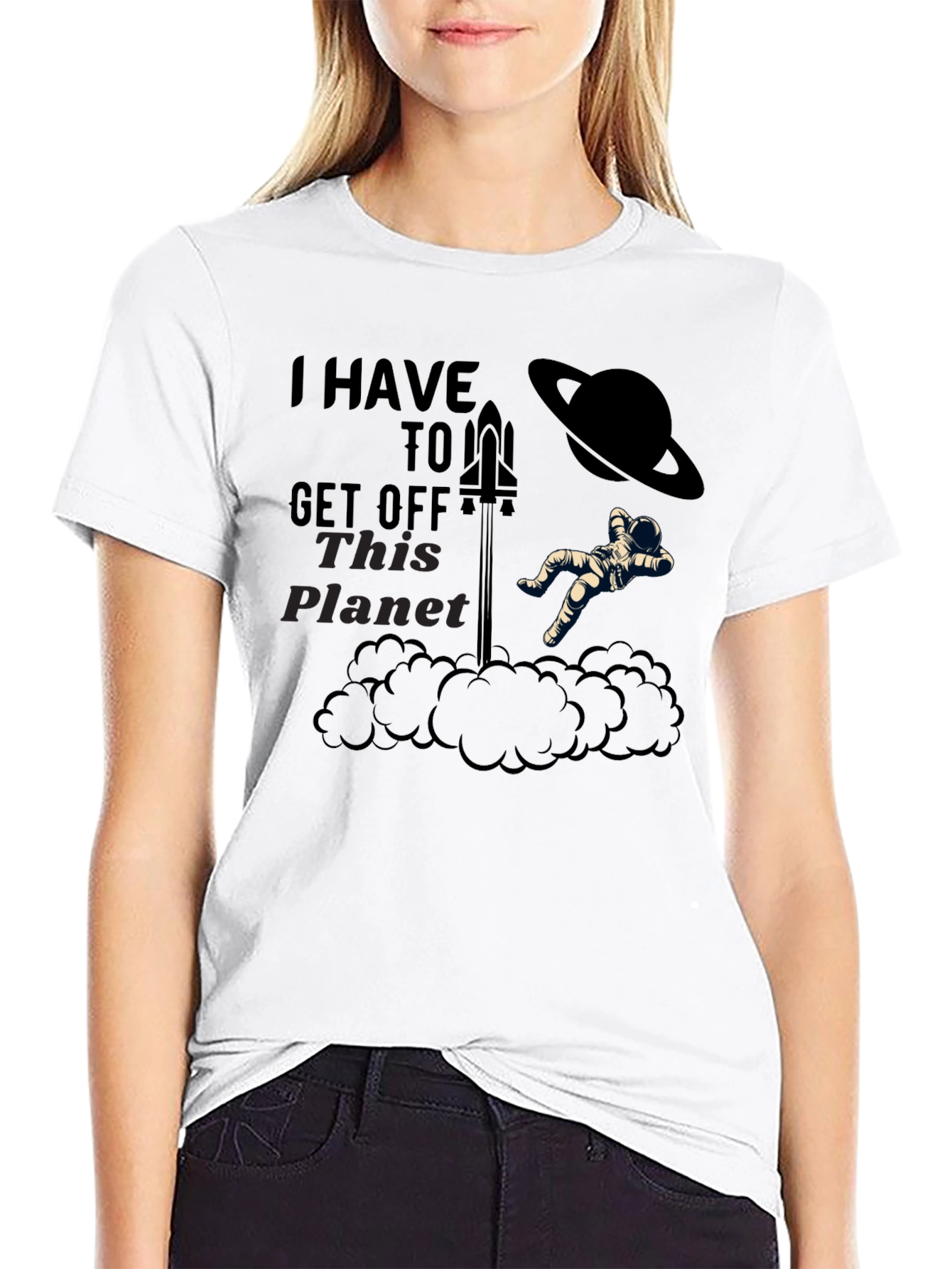 I Have To Get Off This Planet Graphic Tee