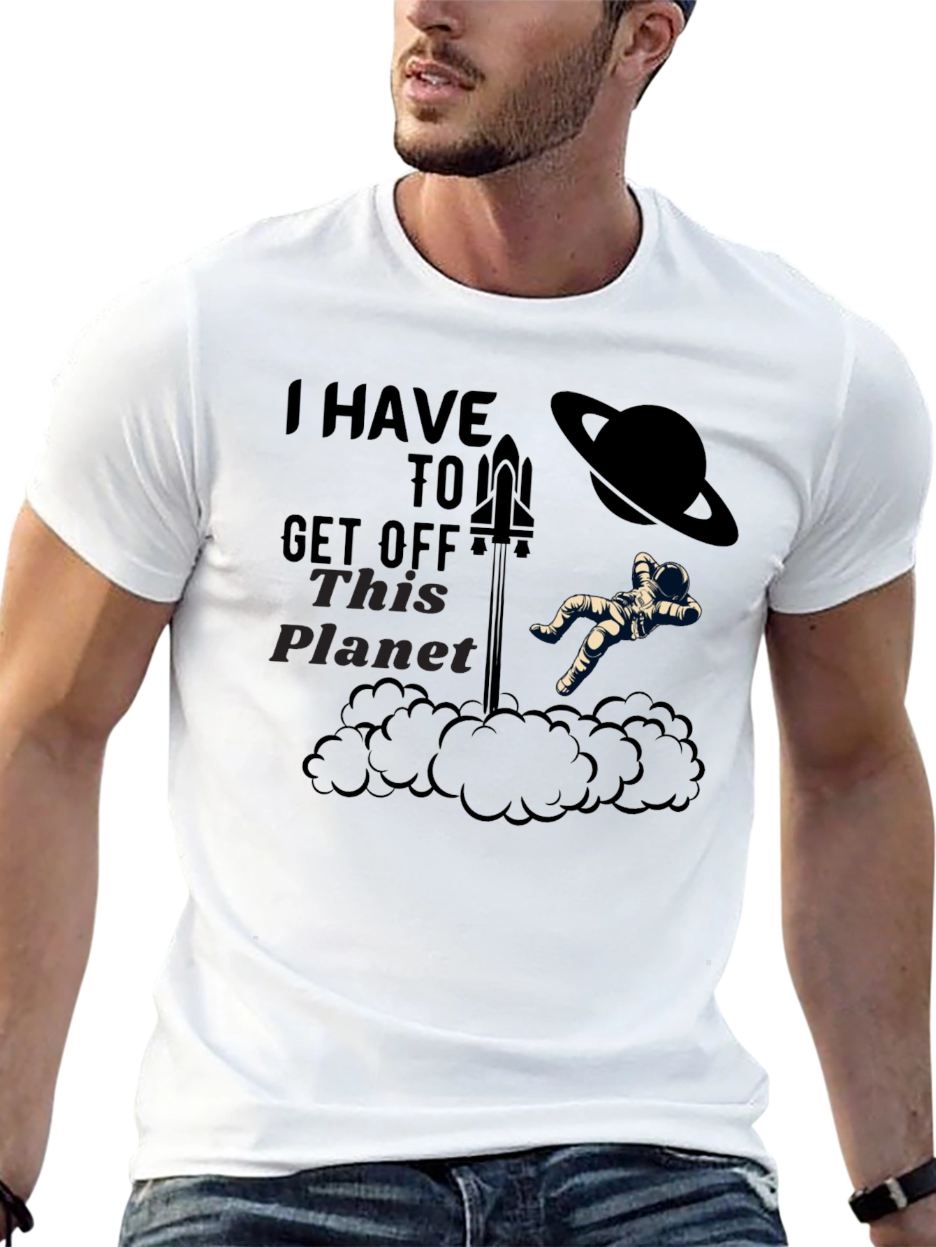 I Have To Get Off This Planet Graphic Tee