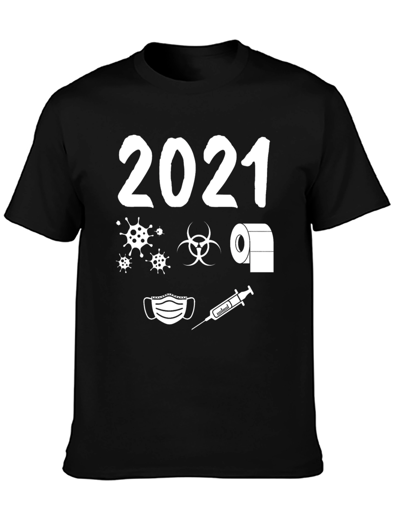 2021 Pandemic Humor T-Shirt - Novelty Graphic Tee