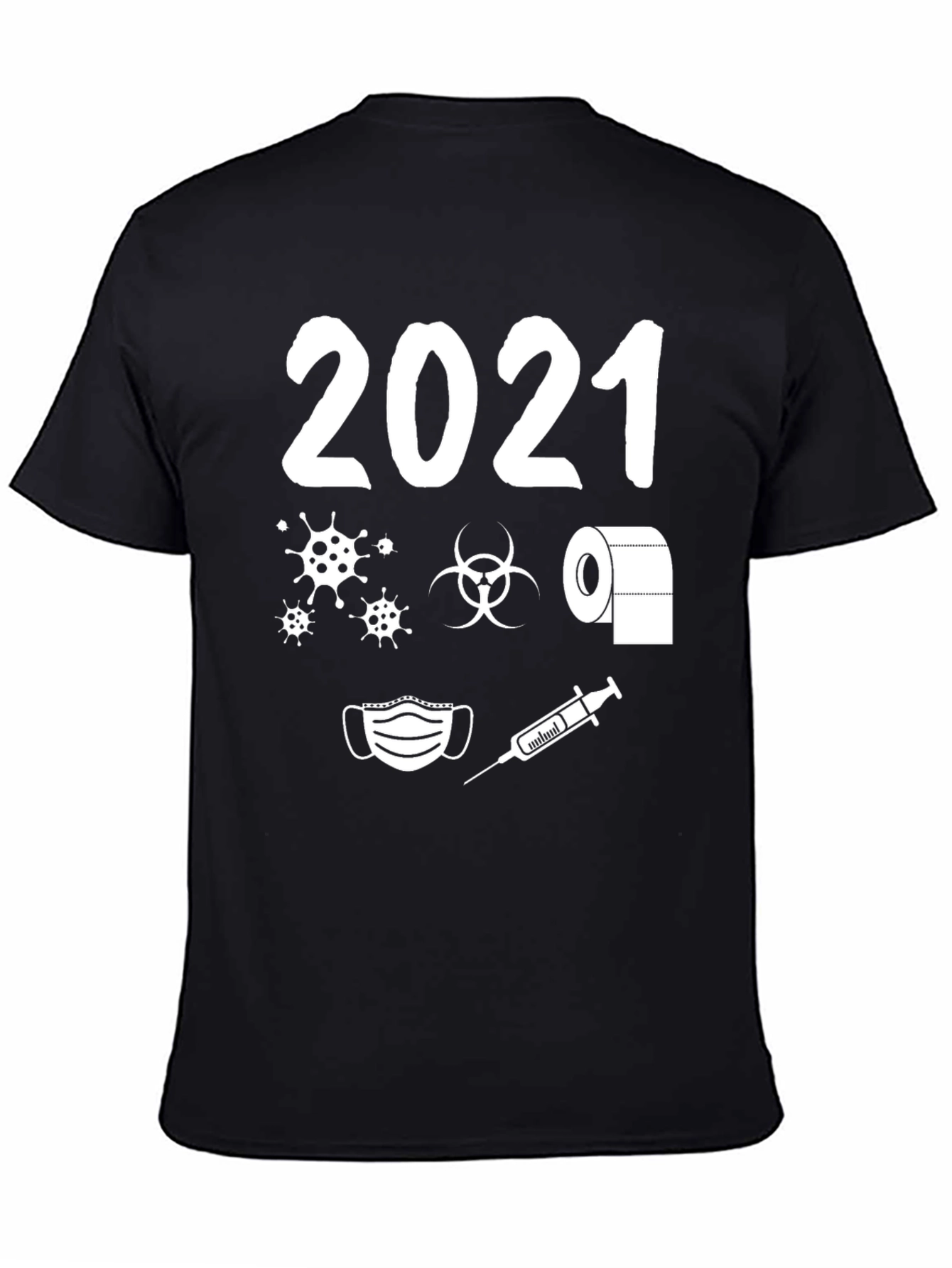 2021 Pandemic Humor T-Shirt - Novelty Graphic Tee