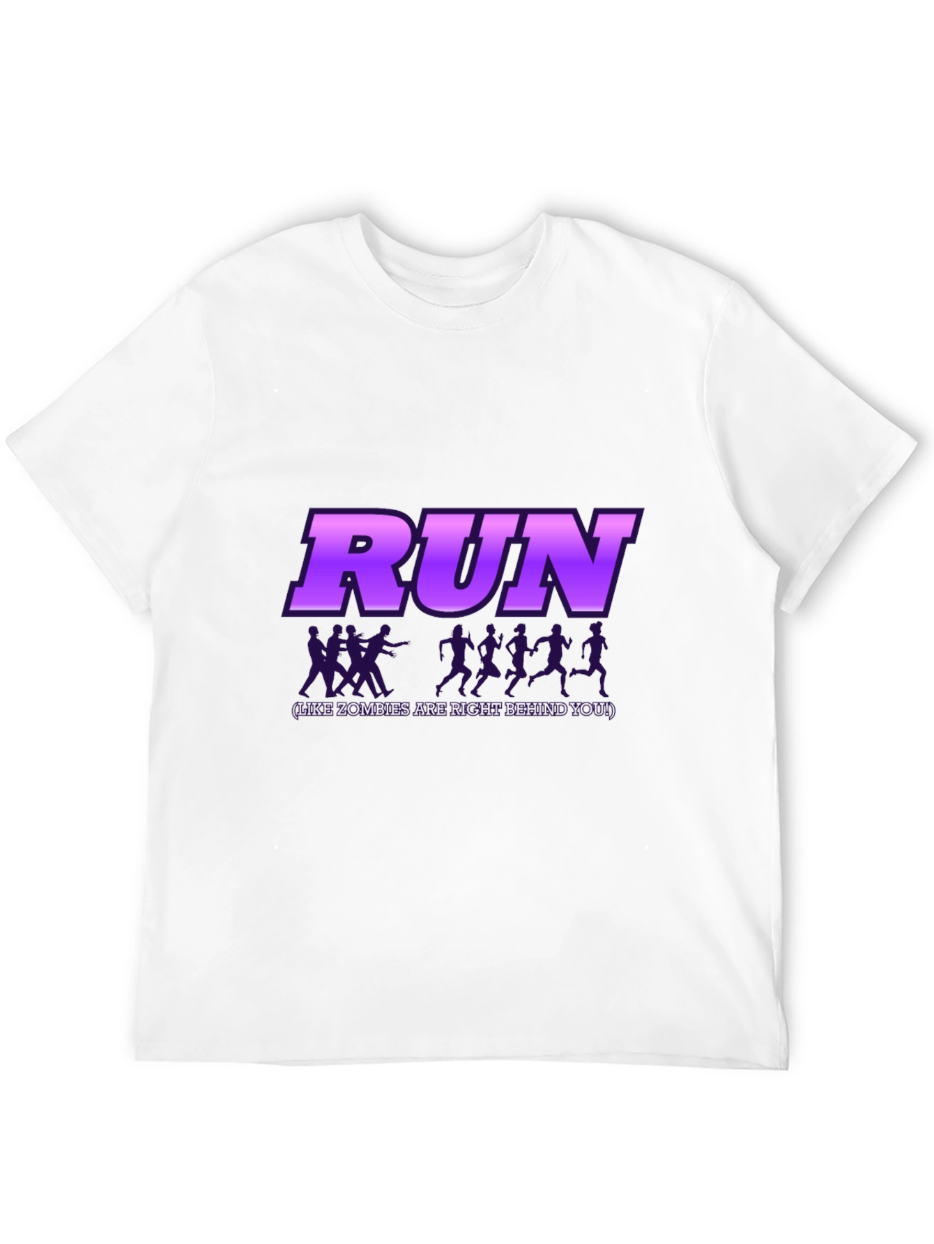 Run Like Zombies are Behind You T-Shirt