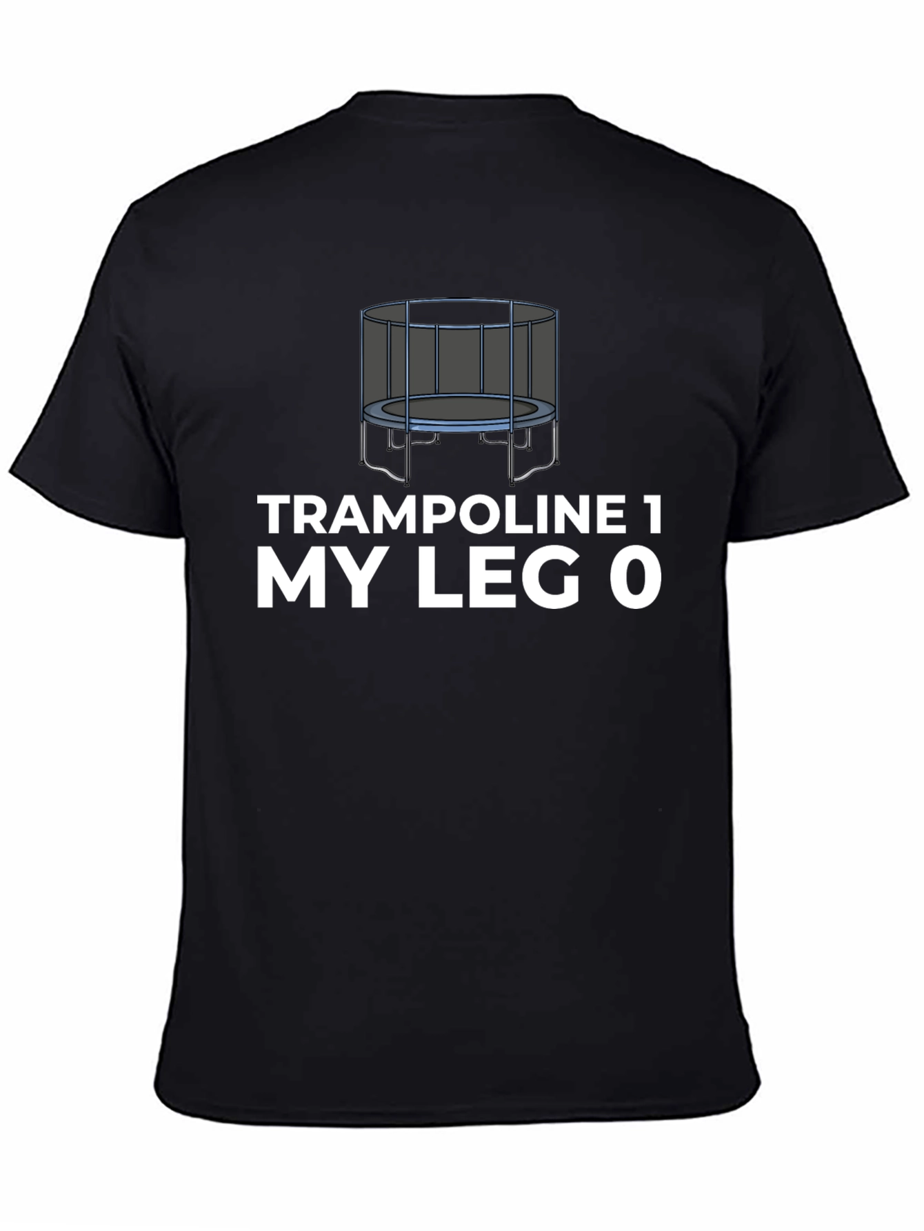 Trampoline My Leg T-Shirt