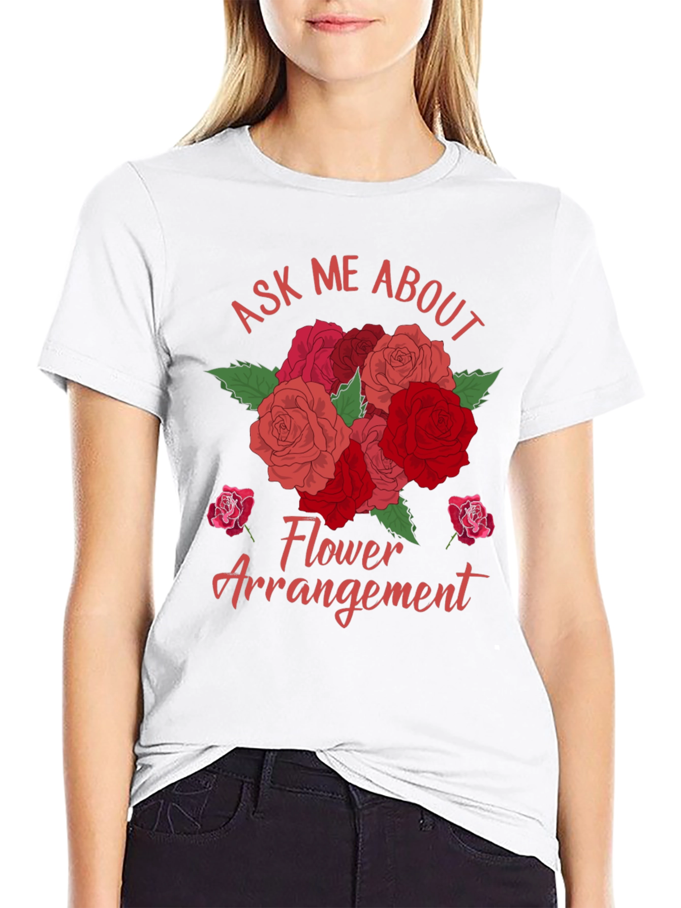 Ask Me About Flower Arrangement T-Shirt