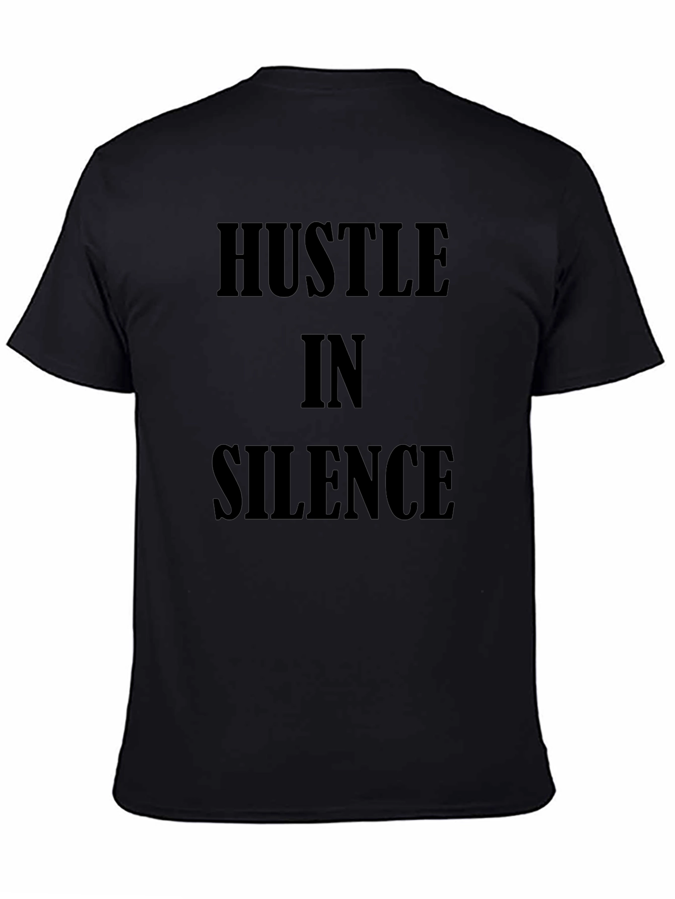 Hustle in Silence Black T-Shirt