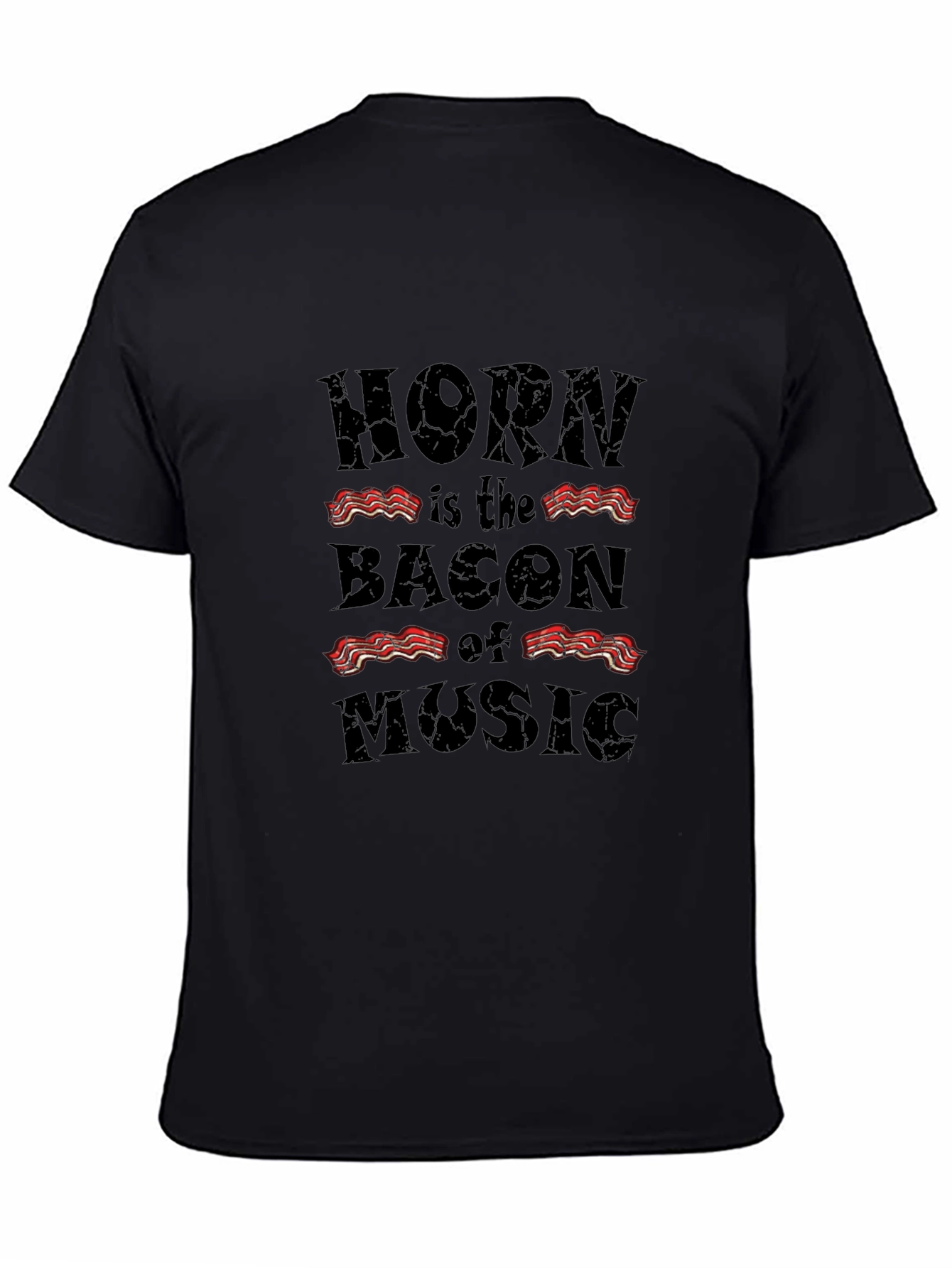 Horn is the Bacon of Music Black T-Shirt