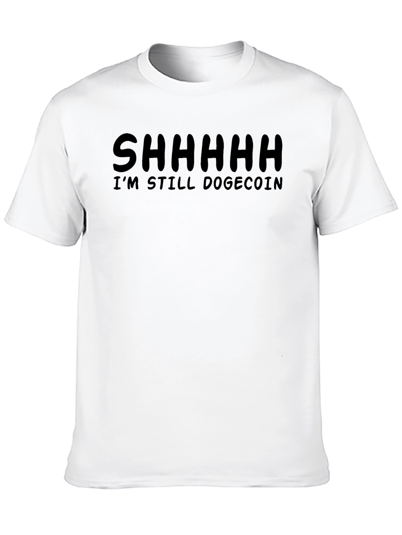 Shhhhh Im Still Dogecoin Crypto Meme T-Shirt