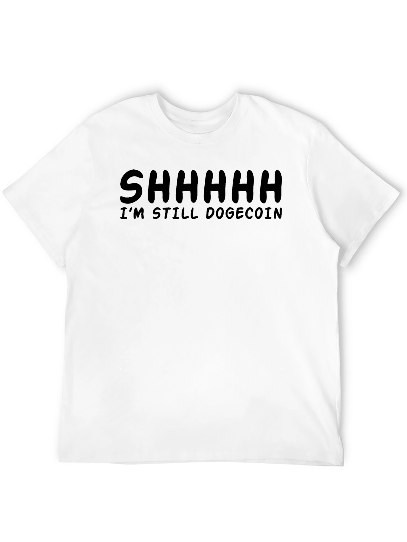 Shhhhh Im Still Dogecoin Crypto Meme T-Shirt