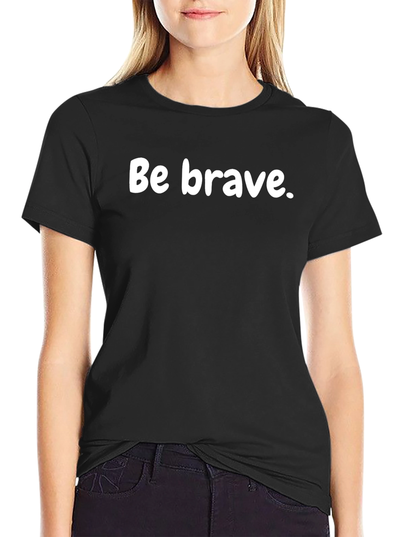 Be Brave Black T-Shirt