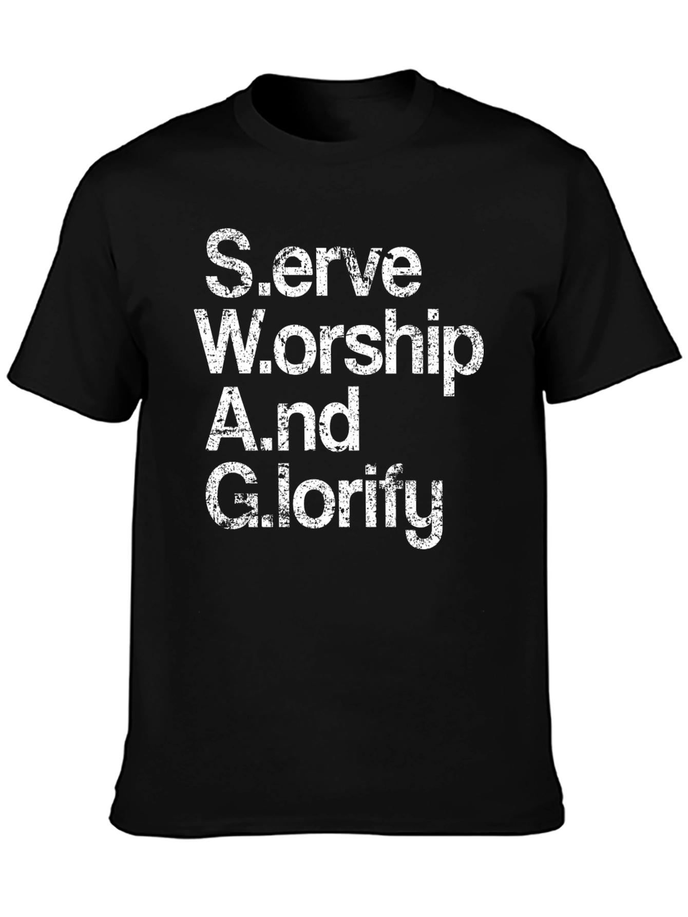 Serve Worship And Glorify Black T-Shirt