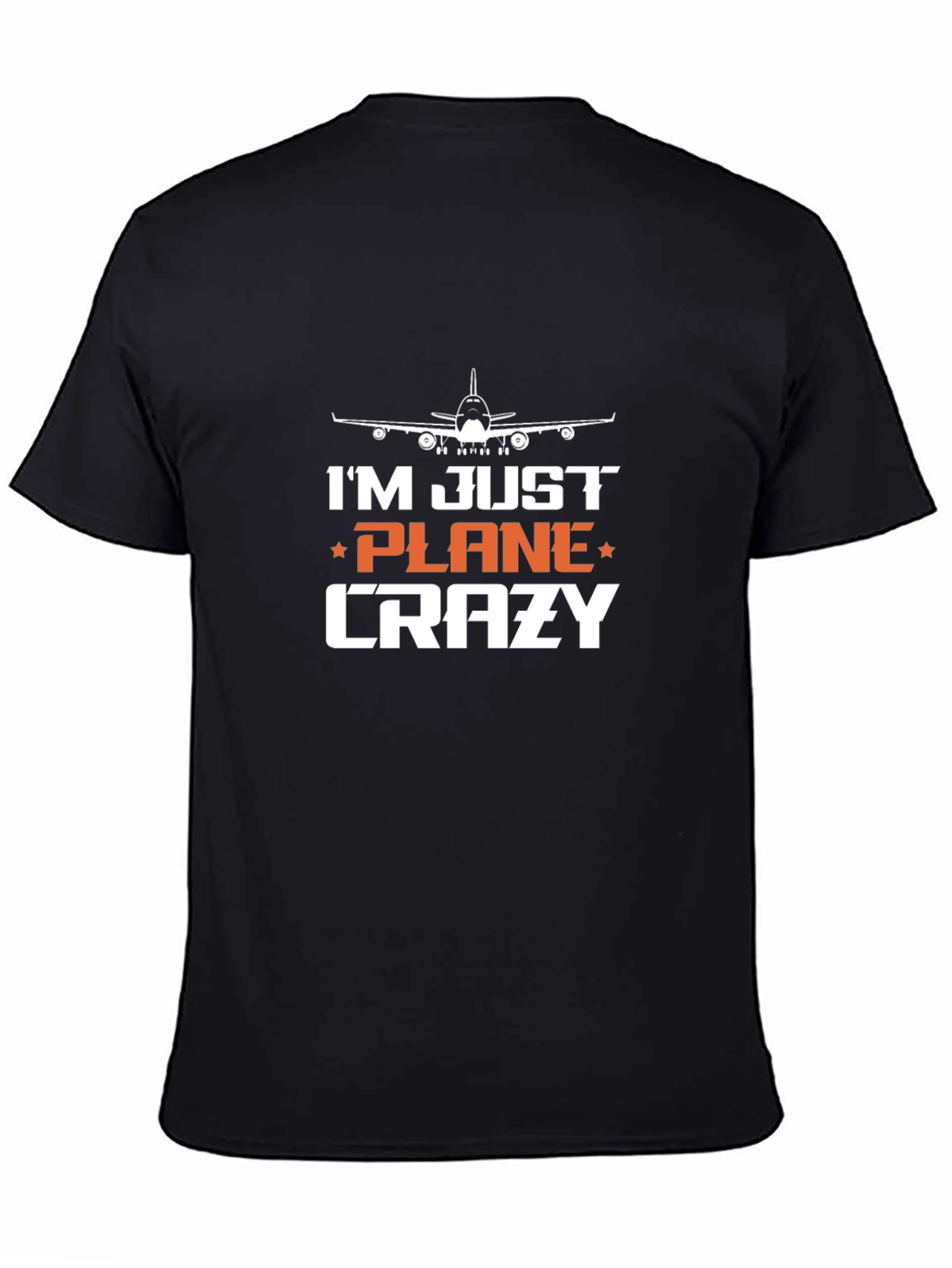 Im Just Plane Crazy T-Shirt - Aviation Enthusiast Tee