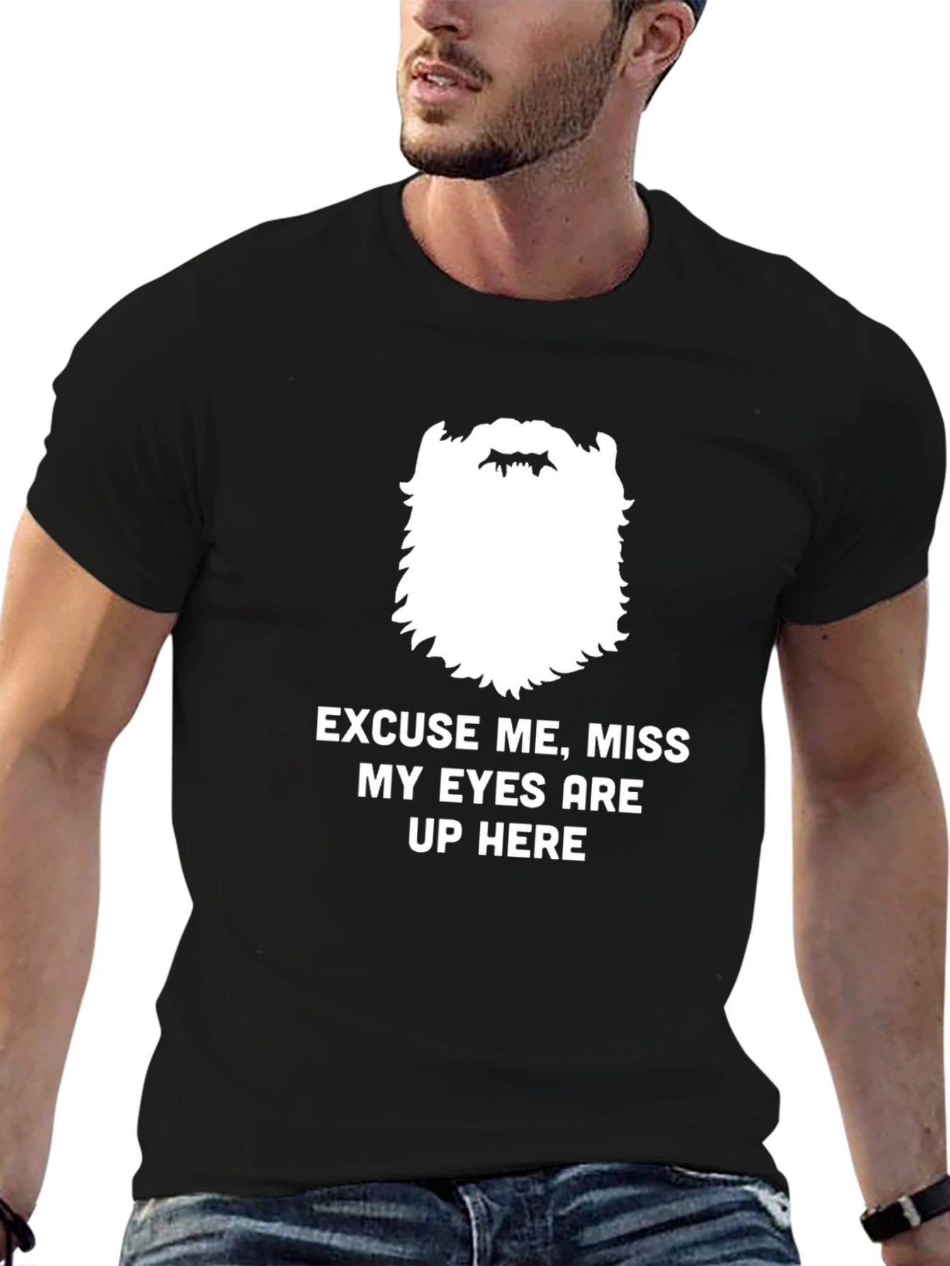 Funny Bearded Mens Eyes Up Here Graphic Tee