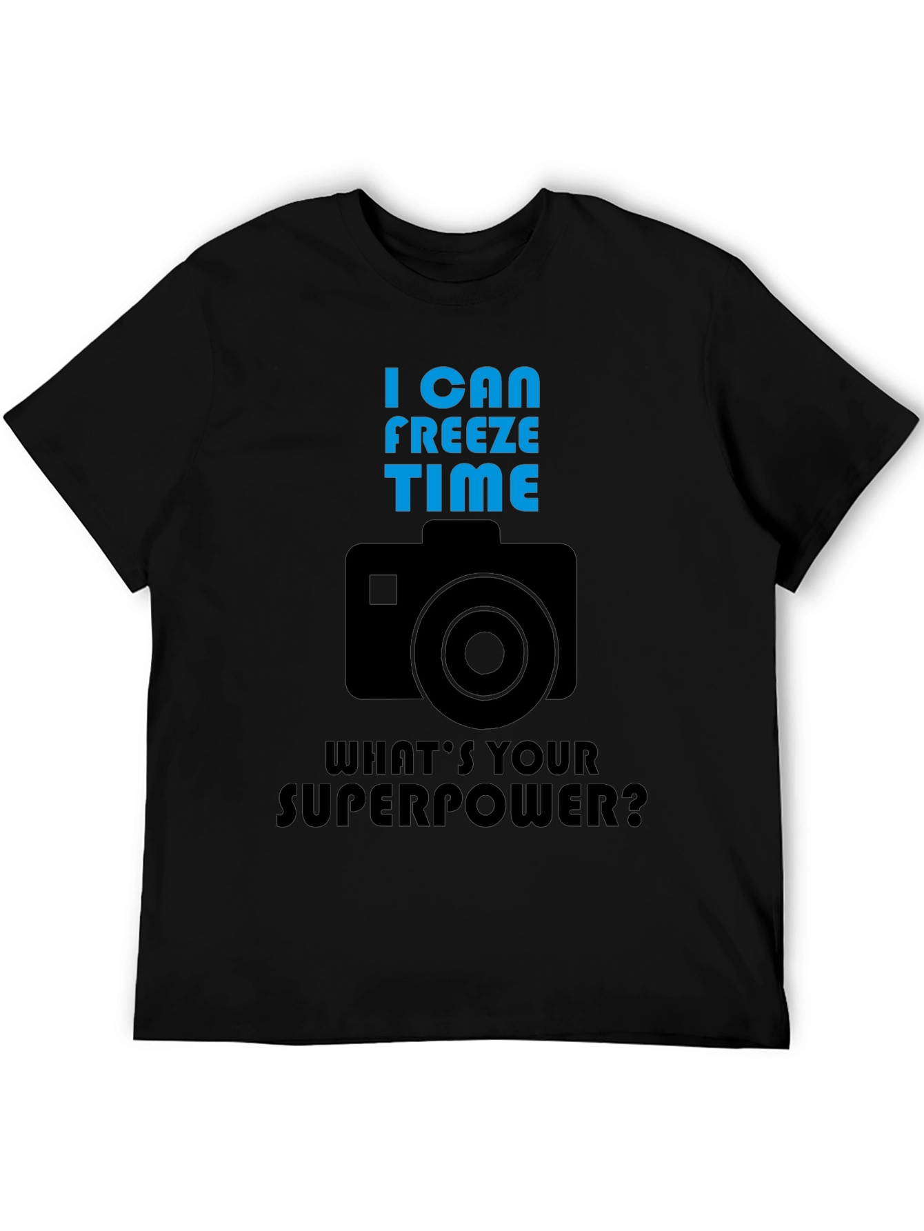 I Can Freeze Time Photography T-Shirt