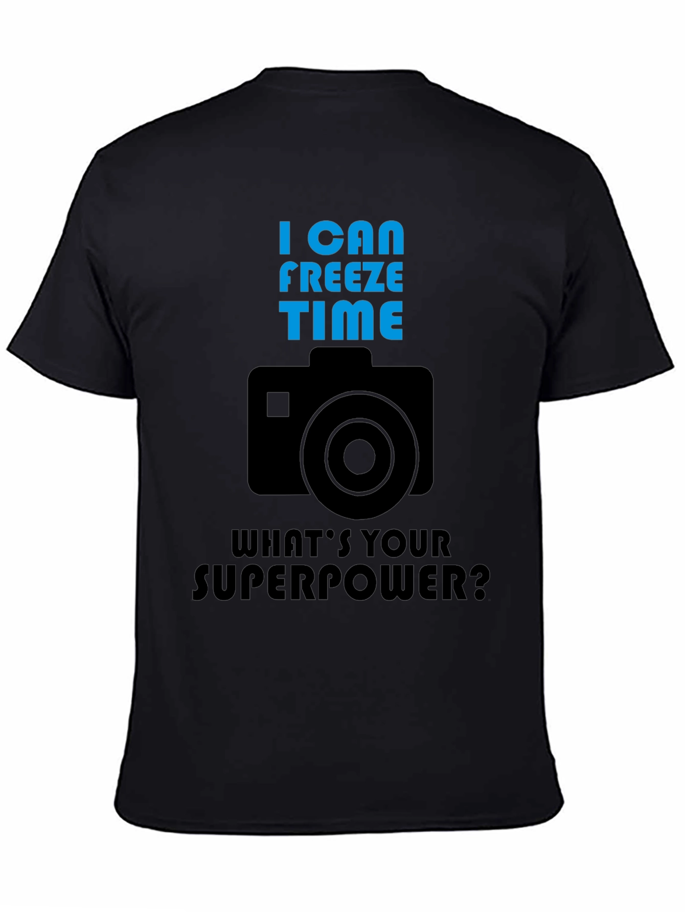 I Can Freeze Time Photography T-Shirt