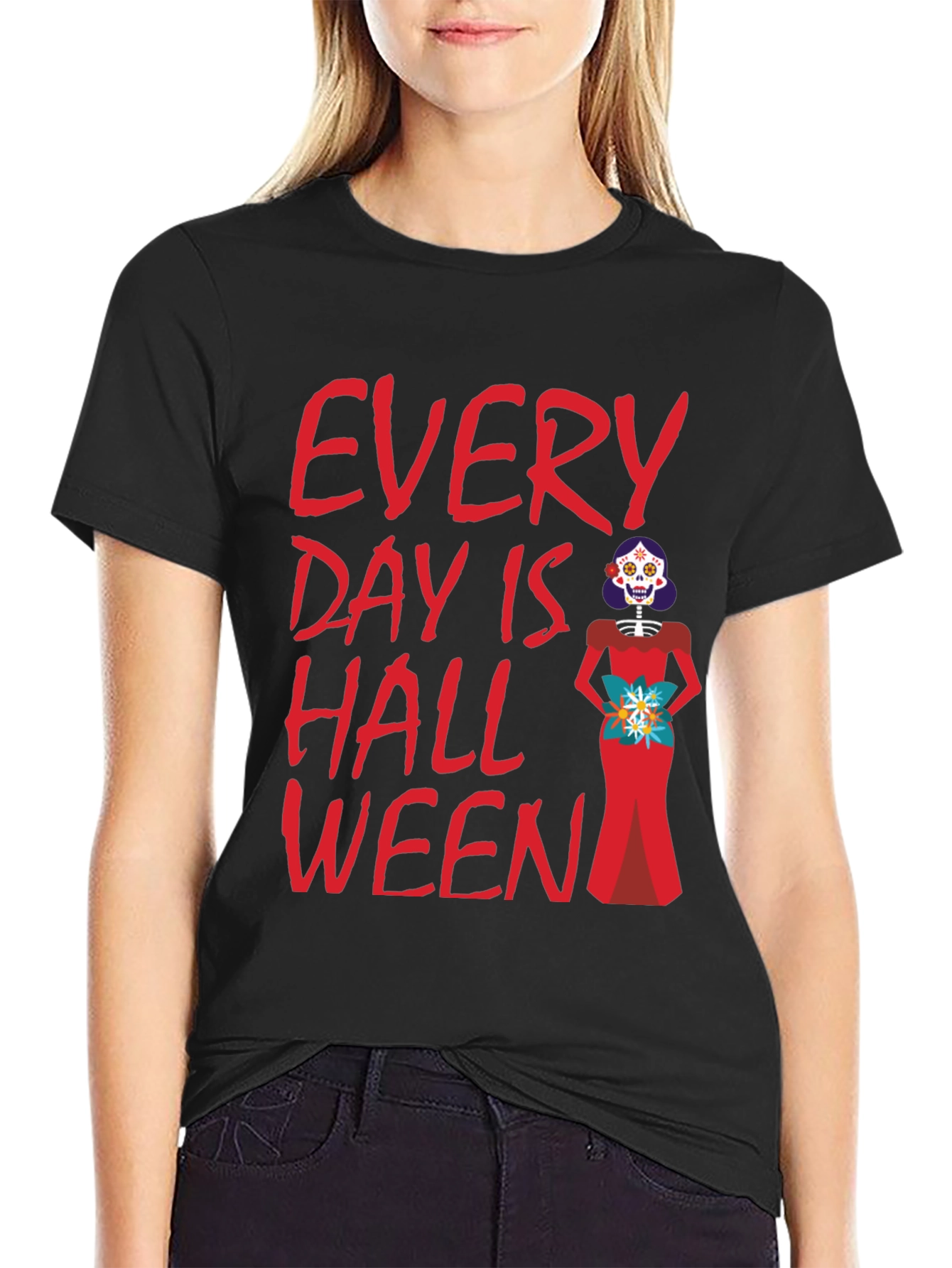 Every Day is Halloween T-Shirt