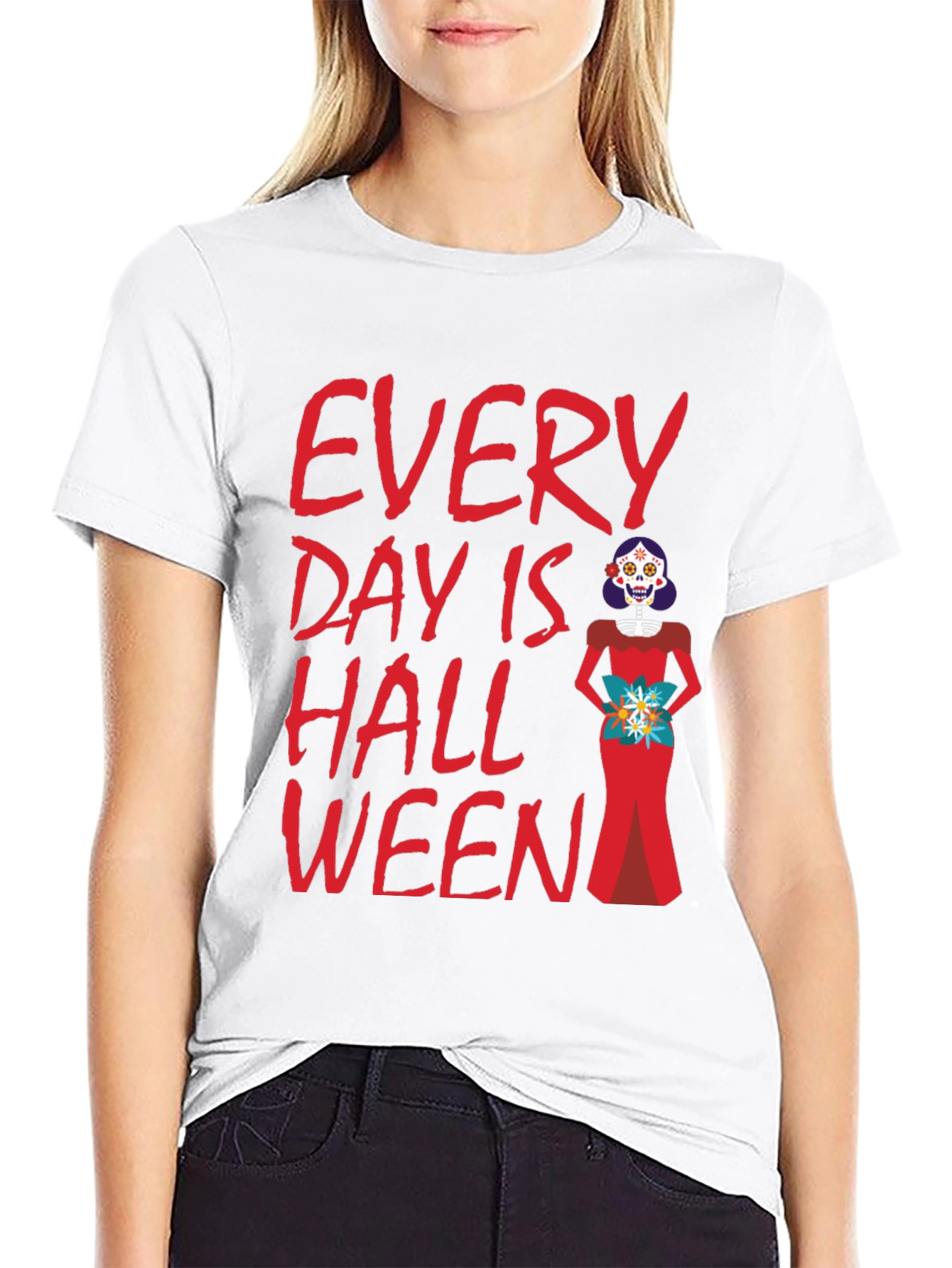 Every Day is Halloween T-Shirt