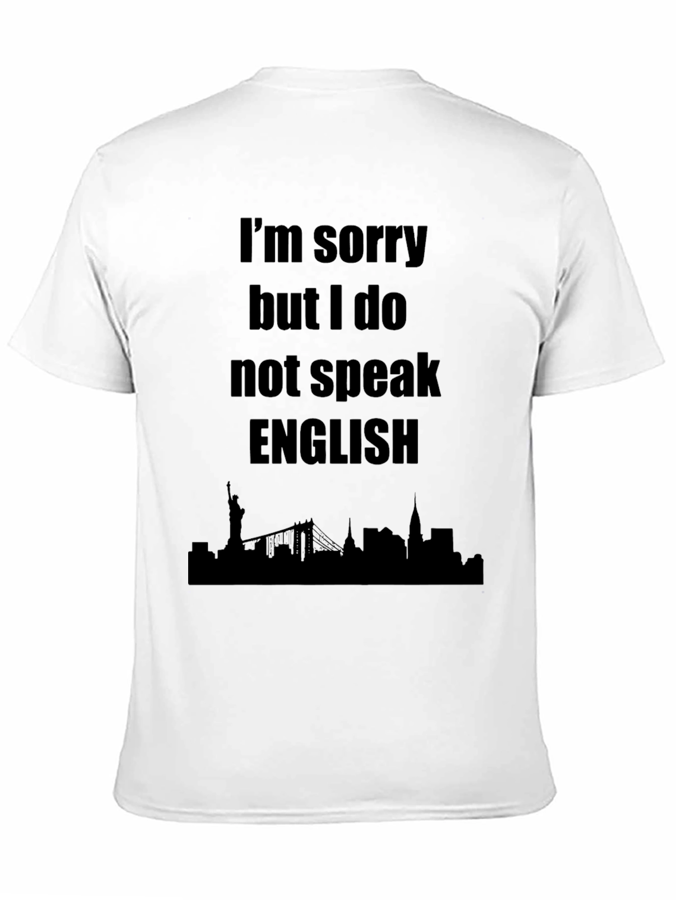 Im Sorry I Dont Speak English Graphic Tee