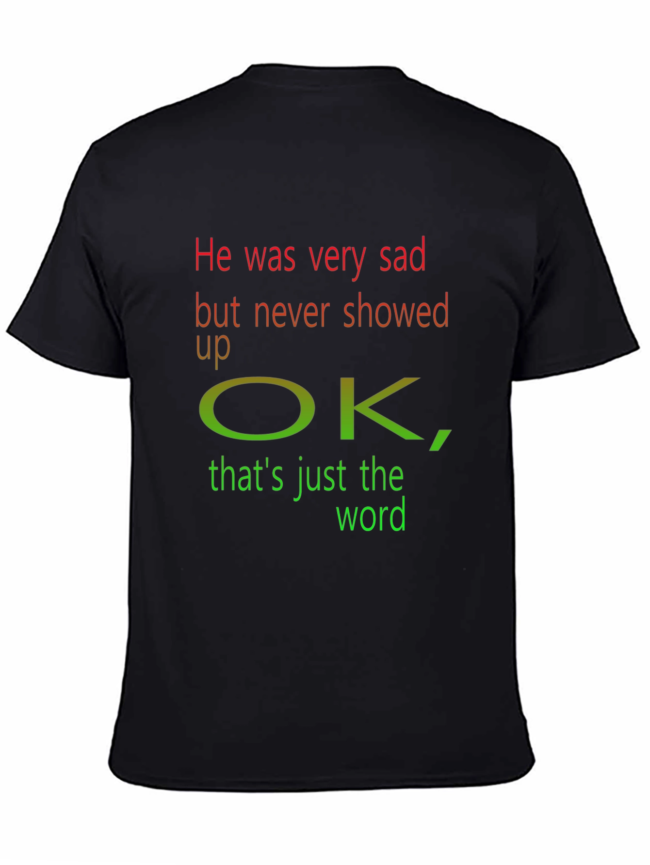 He was very sad T-Shirt