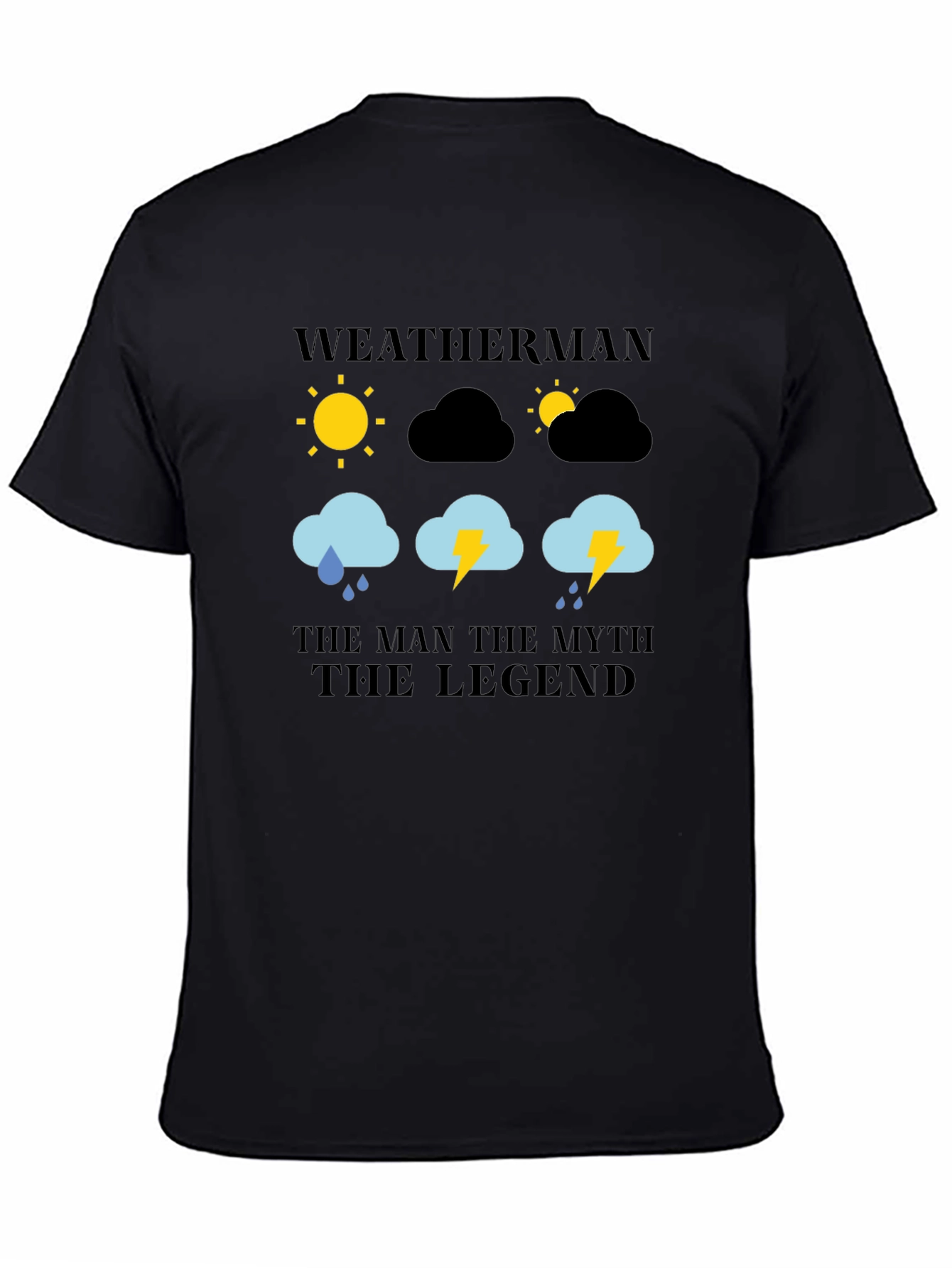 Weatherman: The Man Myth Legend Graphic T-Shirt