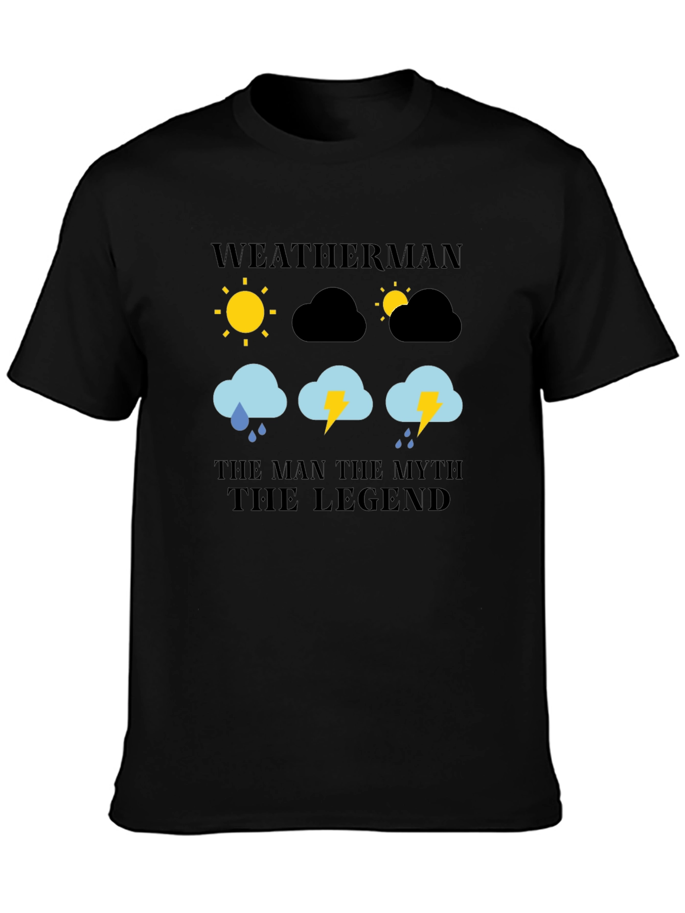 Weatherman: The Man Myth Legend Graphic T-Shirt