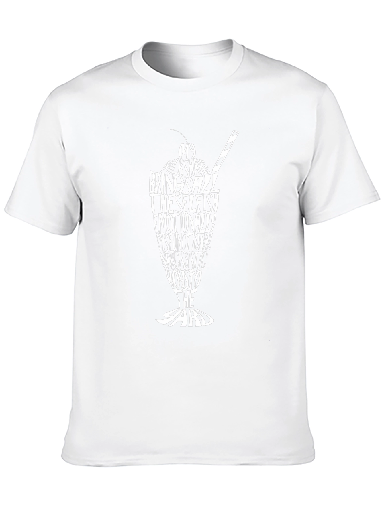Milkshake Brings Boys to Yard T-Shirt