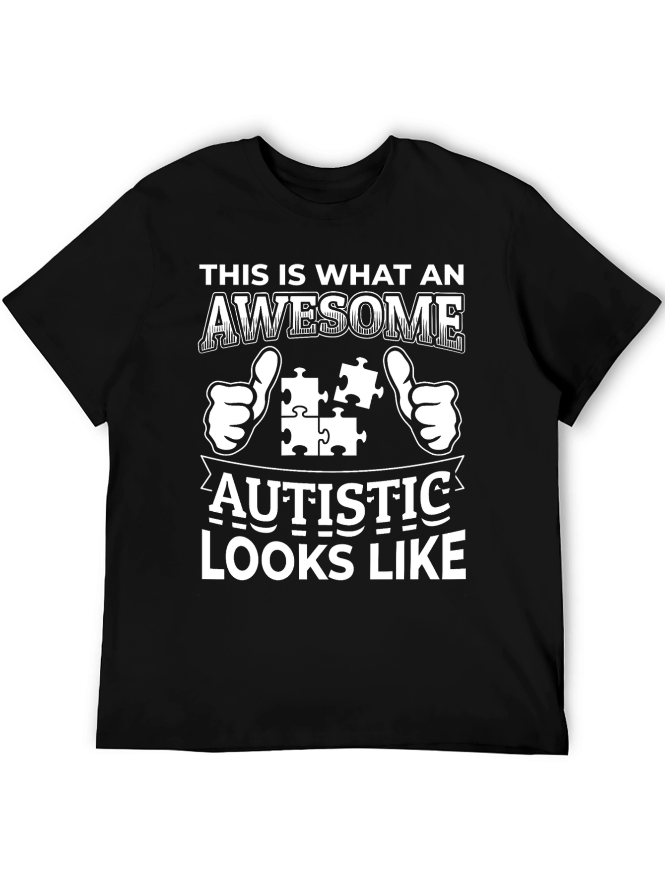 Awesome Autistic Looks Like T-Shirt