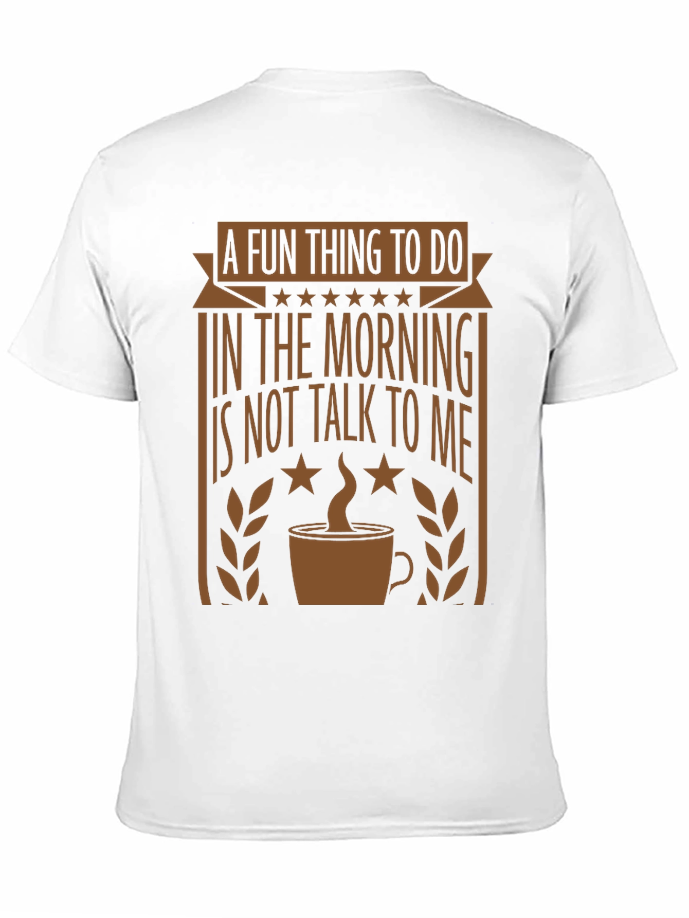Funny Morning Graphic Tee - Coffee Lovers T-Shirt