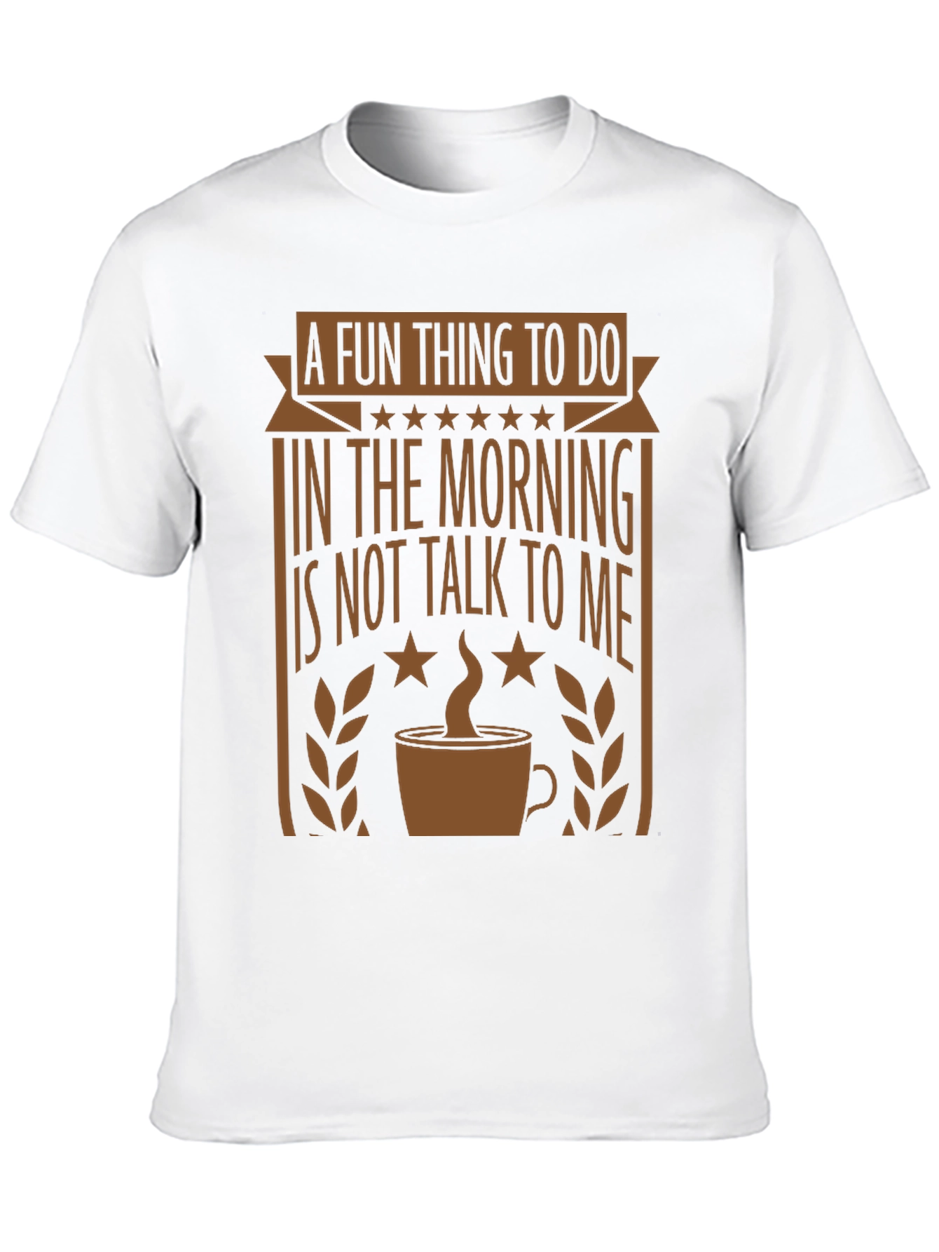 Funny Morning Graphic Tee - Coffee Lovers T-Shirt