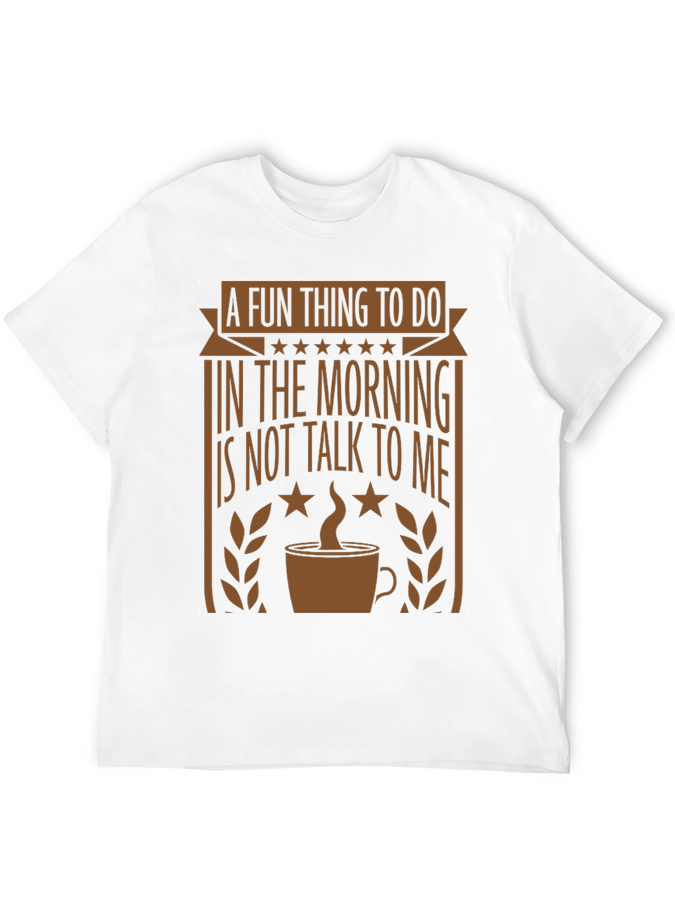 Funny Morning Graphic Tee - Coffee Lovers T-Shirt