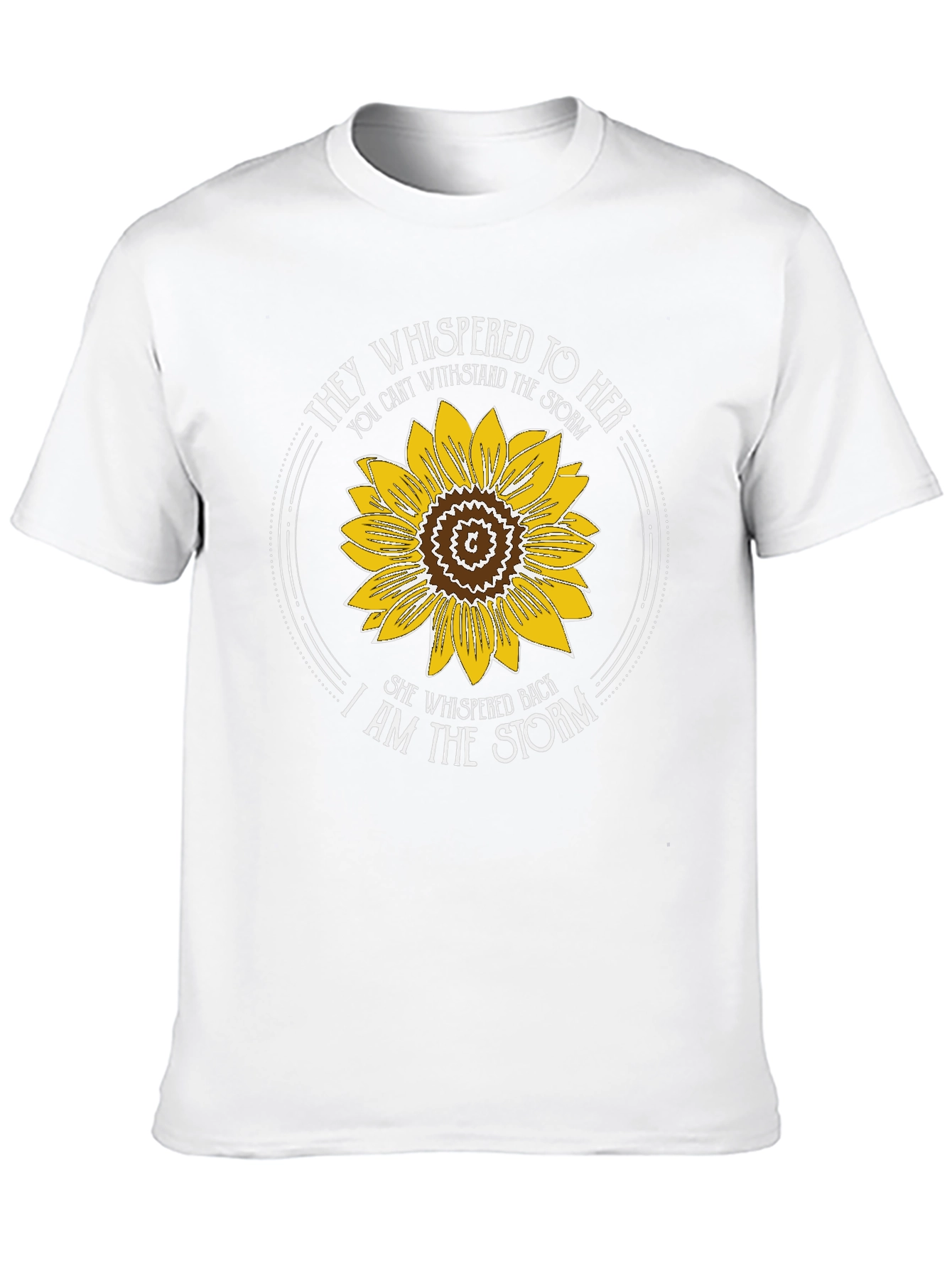 They Whispered to Her T-Shirt Sunflower Graphic Tee
