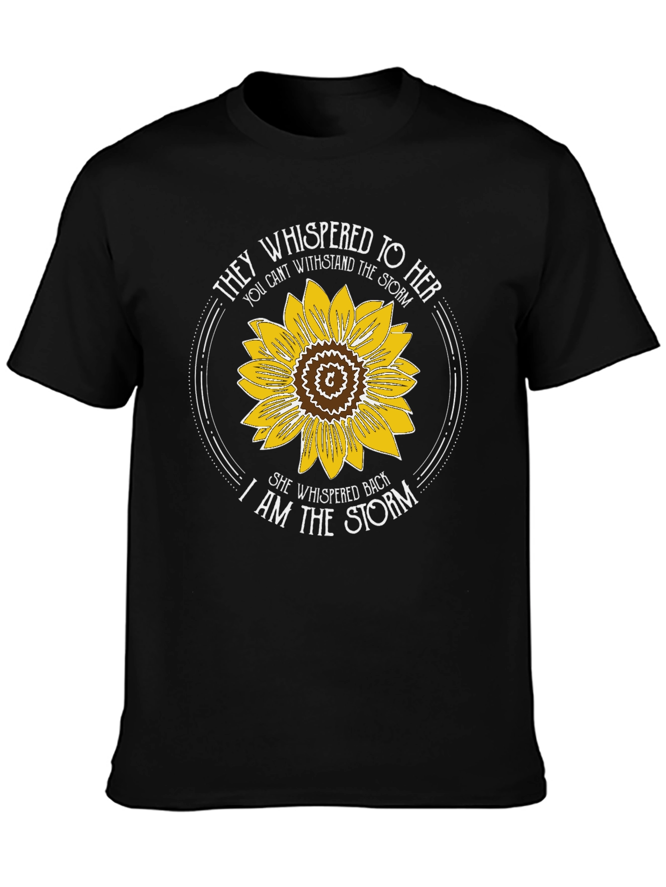 They Whispered to Her T-Shirt Sunflower Graphic Tee