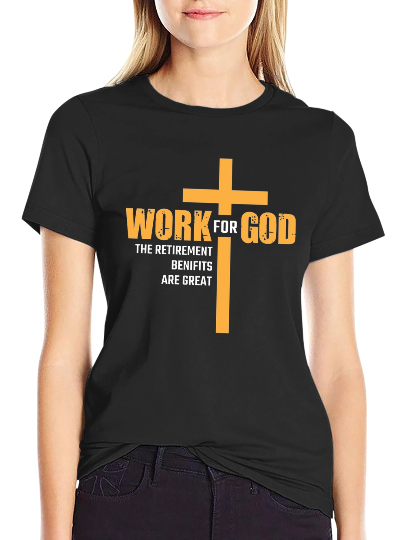 Work For God Retirement Benefits T-Shirt