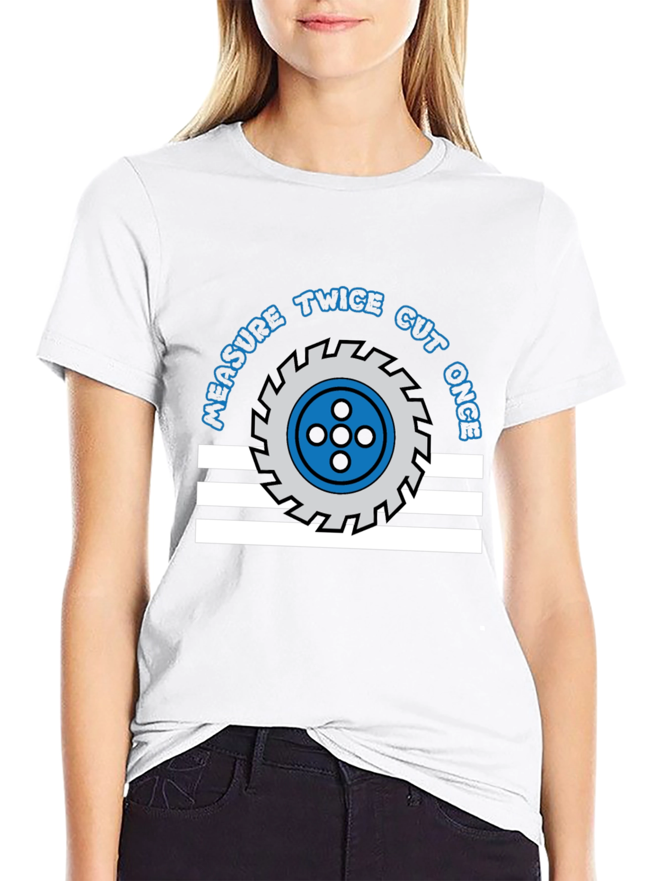 Measure Twice Cut Once T-Shirt