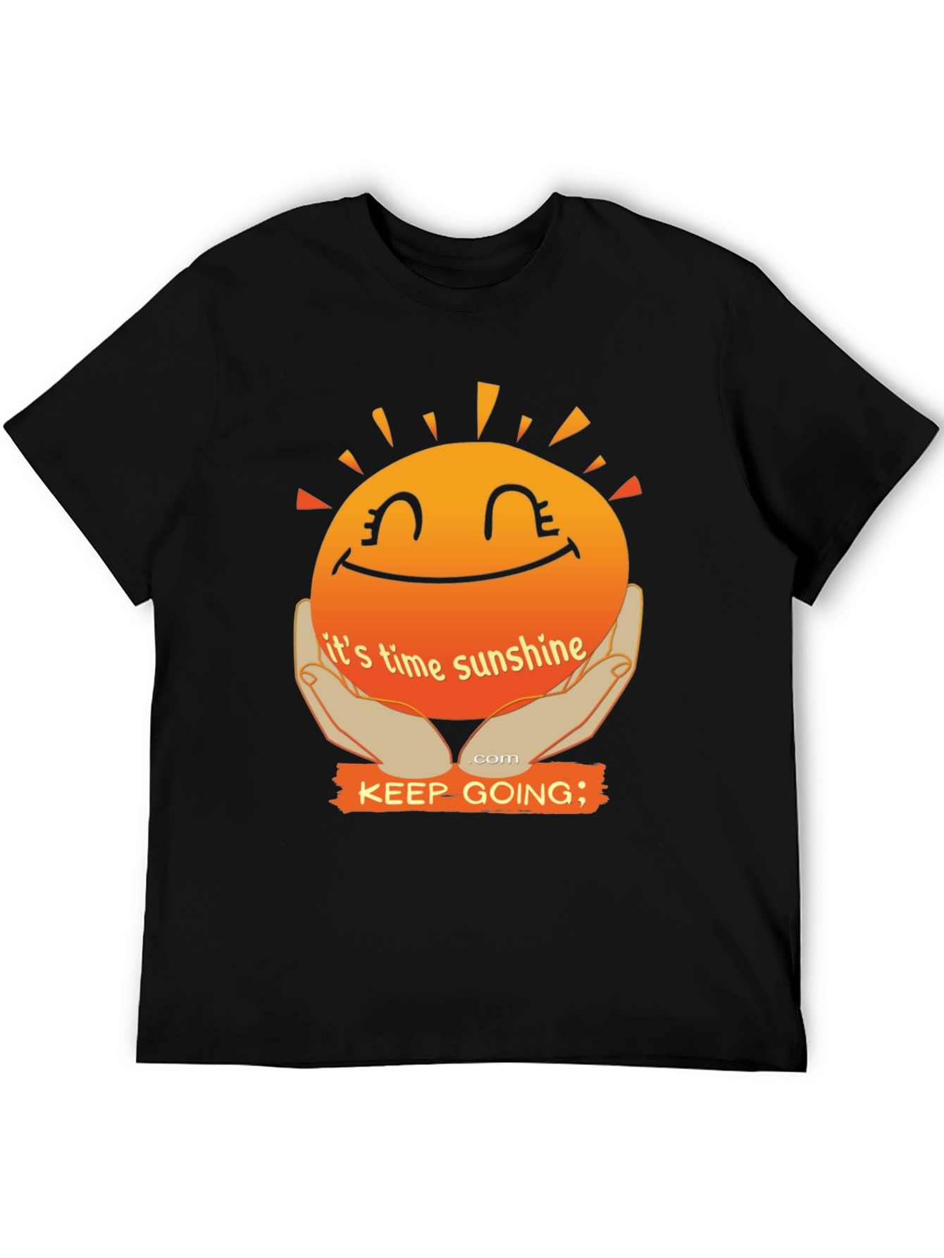 Its Time Sunshine T-Shirt: Keep Going Motivational Tee