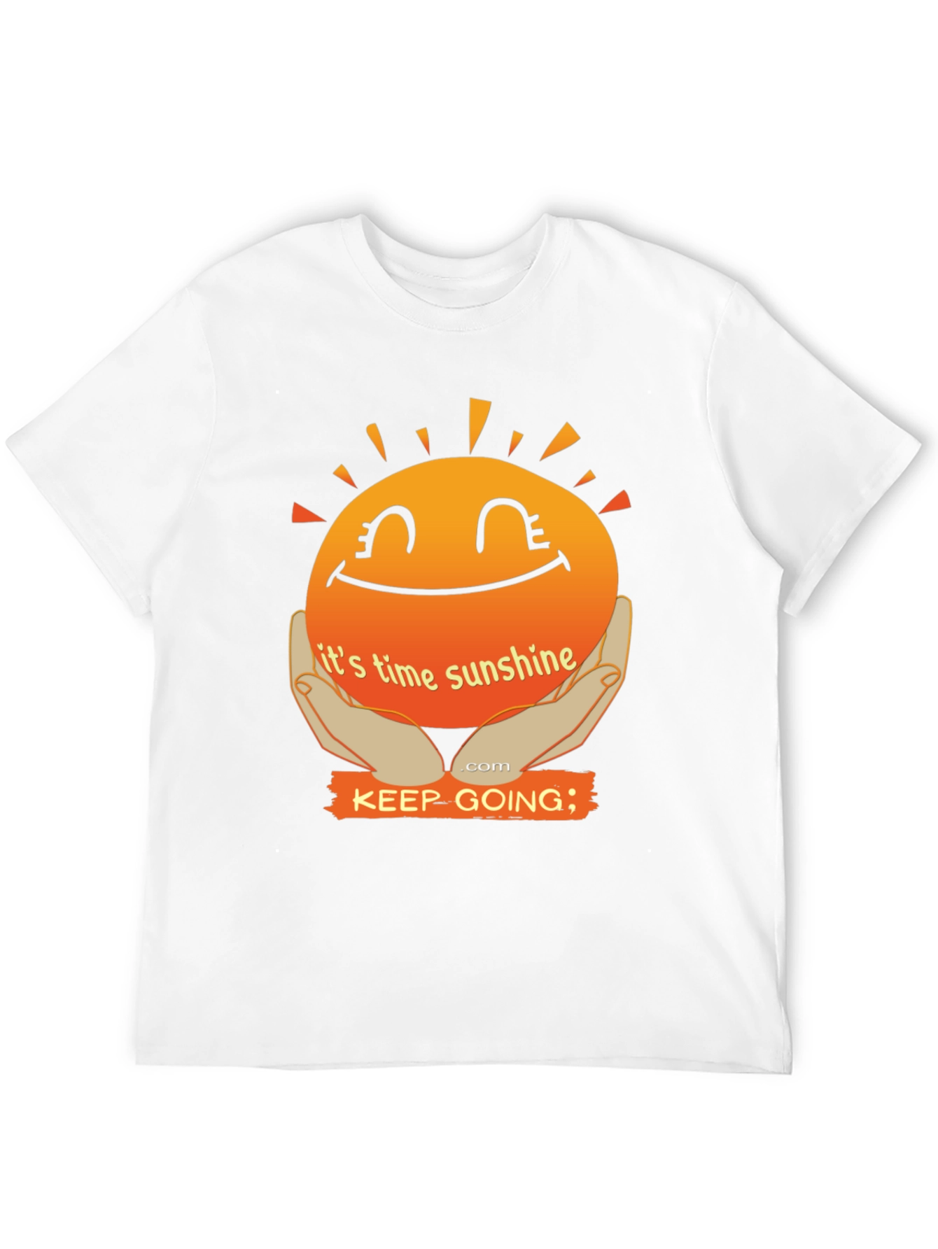Its Time Sunshine T-Shirt: Keep Going Motivational Tee