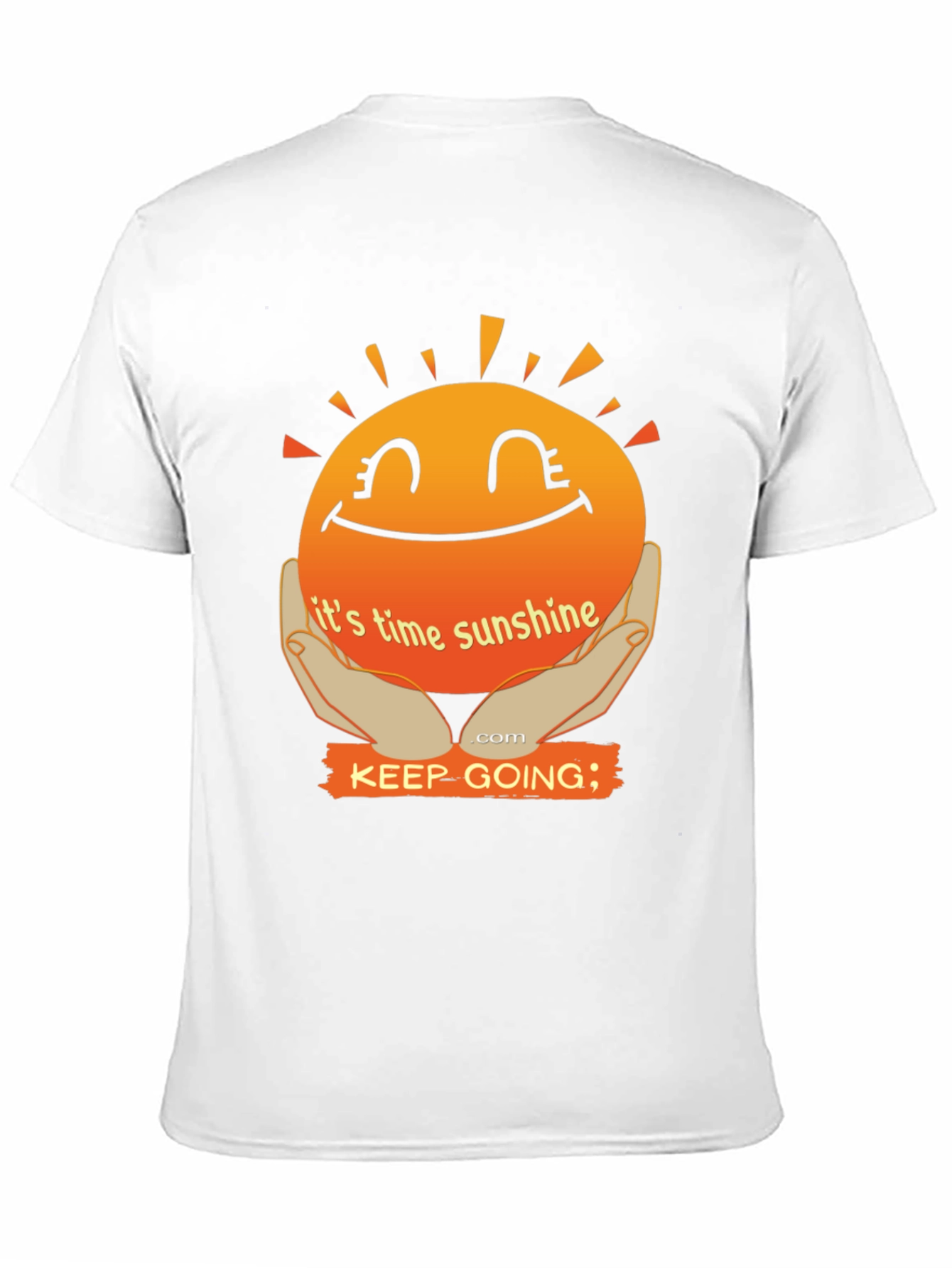 Its Time Sunshine T-Shirt: Keep Going Motivational Tee