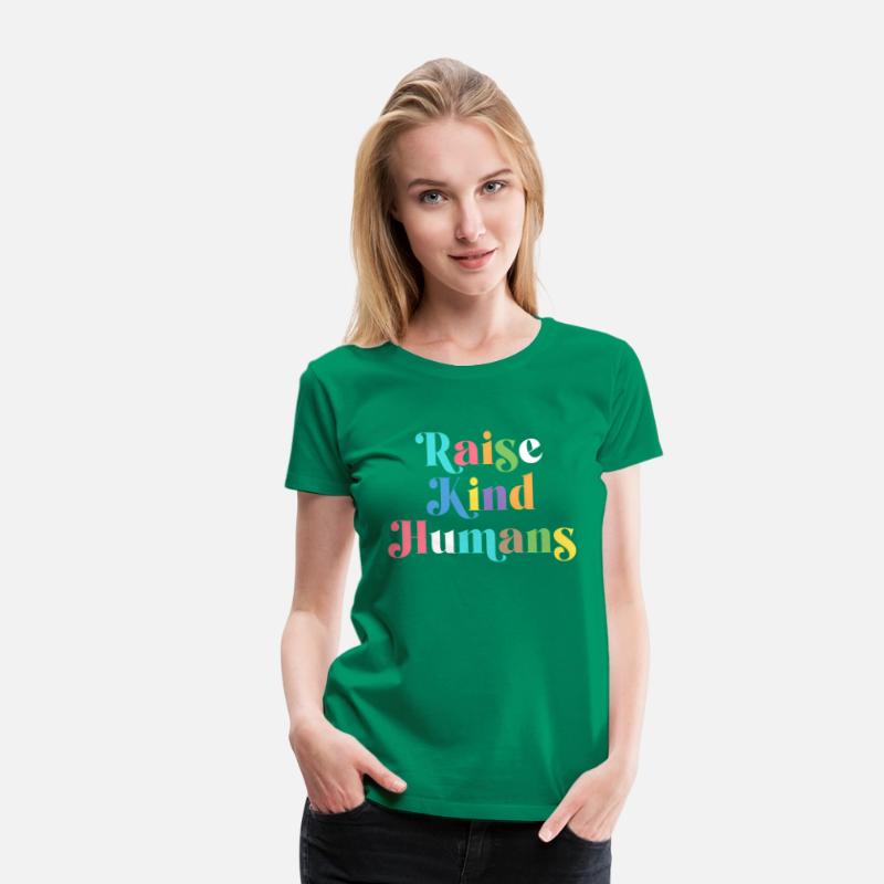 Raise Kind Humans Anti Bullying Mom Kindness