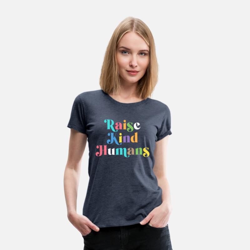 Raise Kind Humans Anti Bullying Mom Kindness