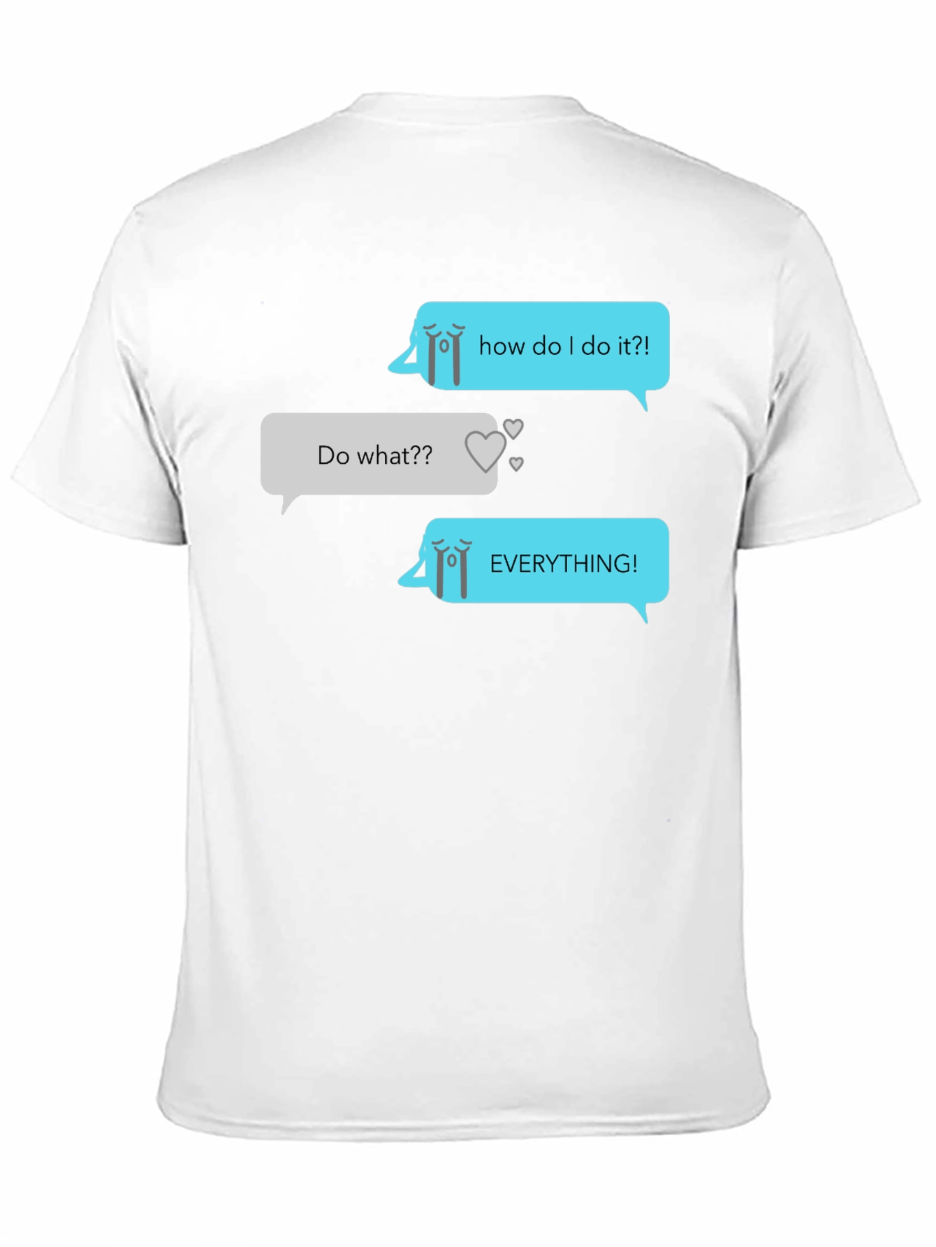 Humorous Graphic Texting T-Shirt