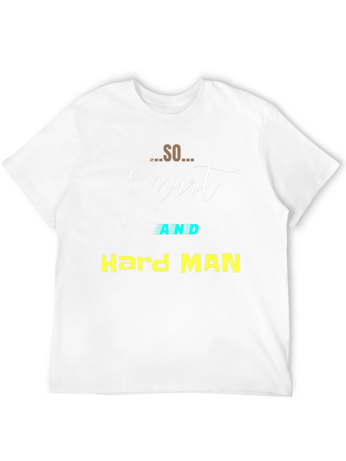 Smart and Hard Man Black T-Shirt